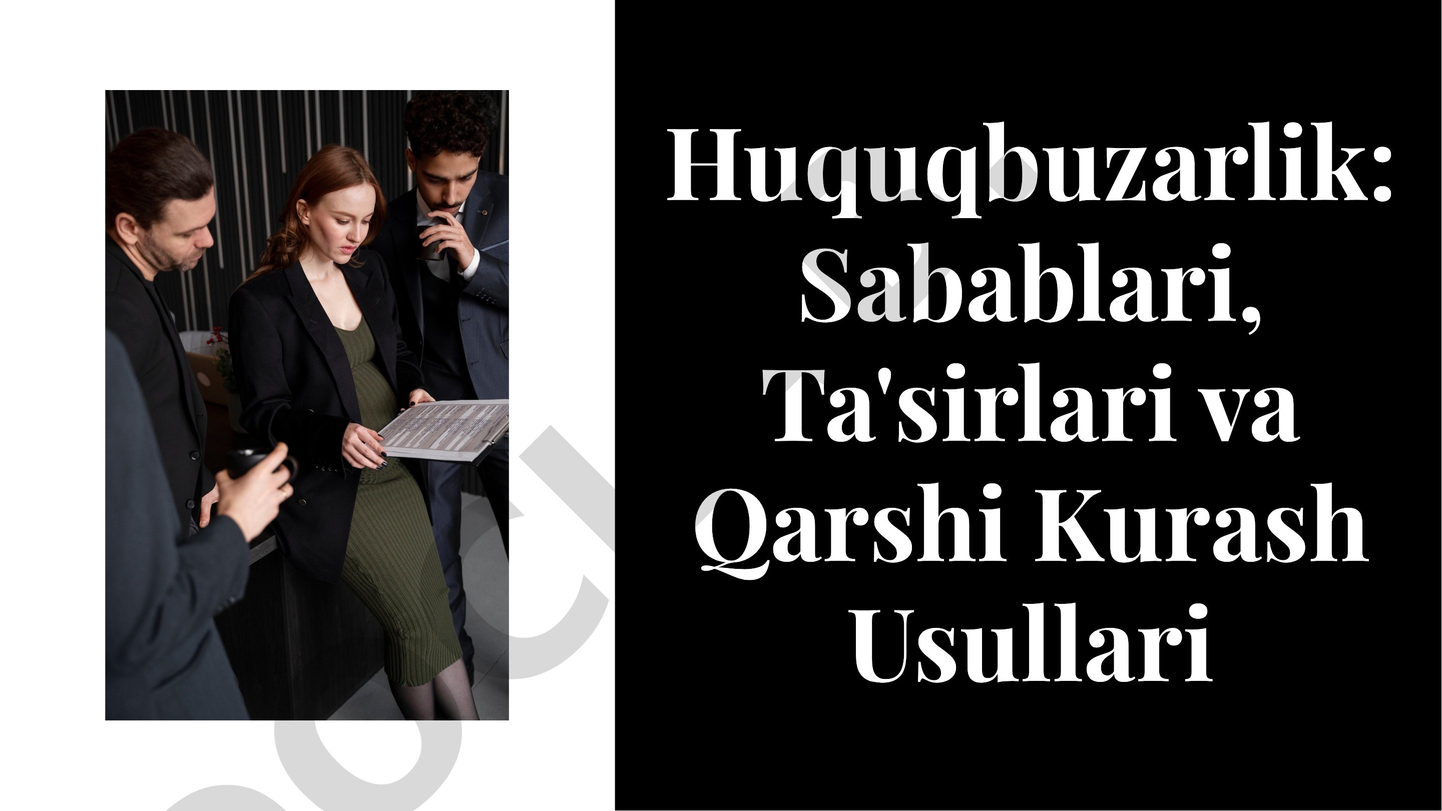 Huquqbuzarlik: Sabablari, Ta'sirlari va Qarshi Kurash Usullari