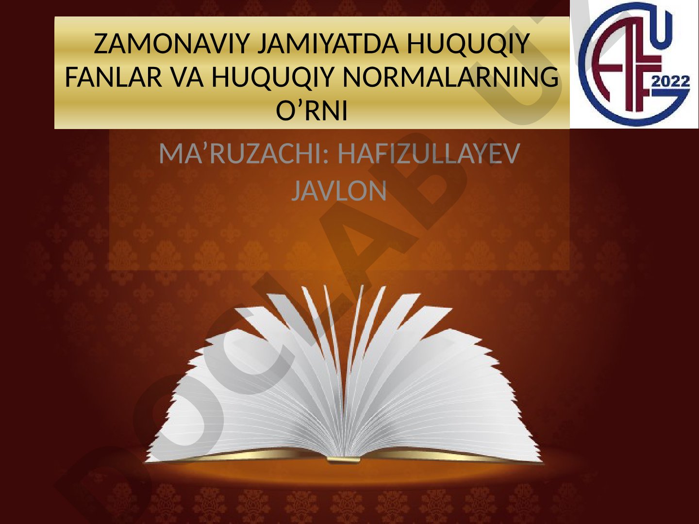 Zamonaviy jamiyatda huquqiy fanlar va huquqiy normalarning o'rni