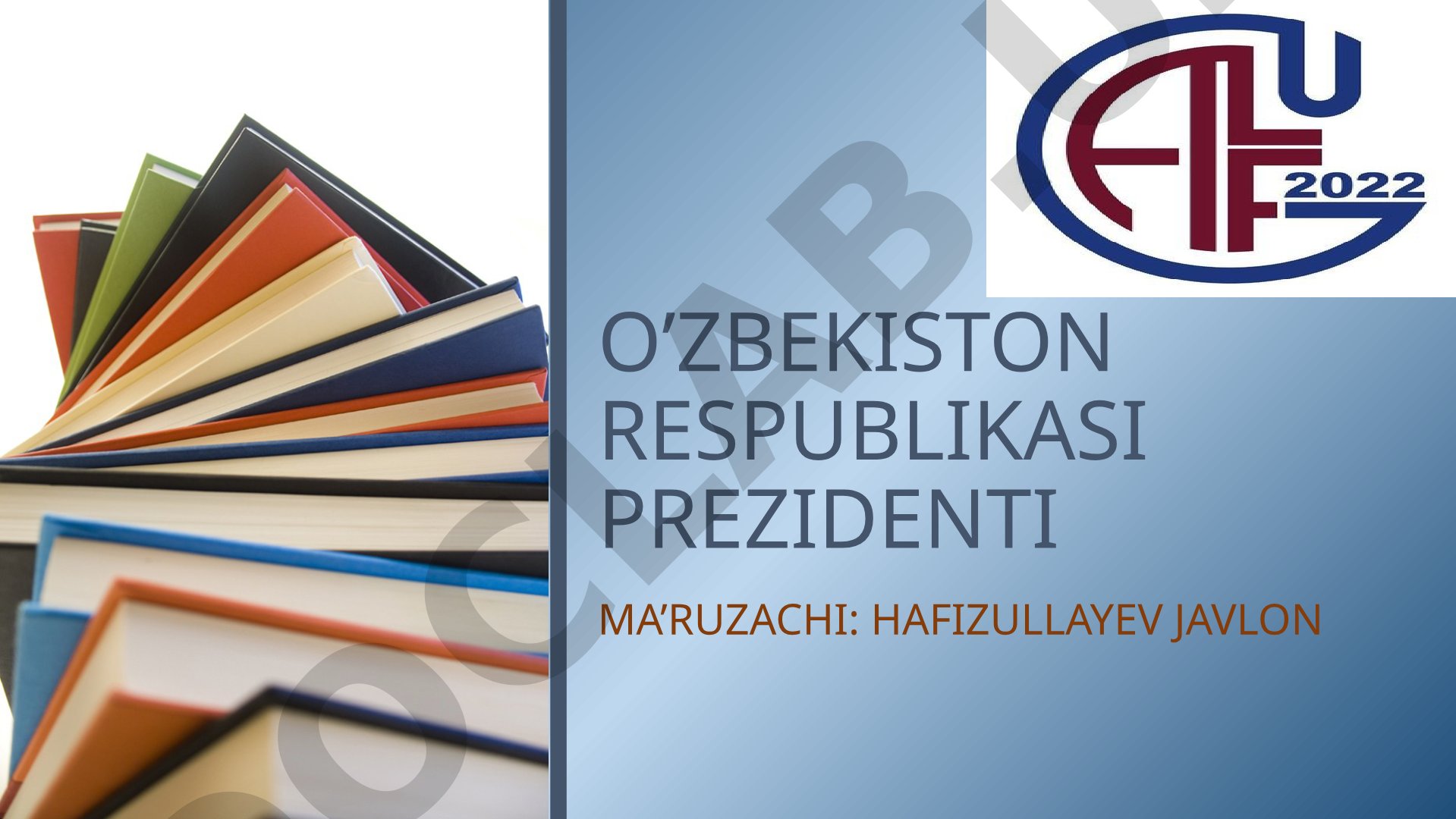 O'zbekiston Respublikasi Prezidenti instituti va uning vujudga kelishi