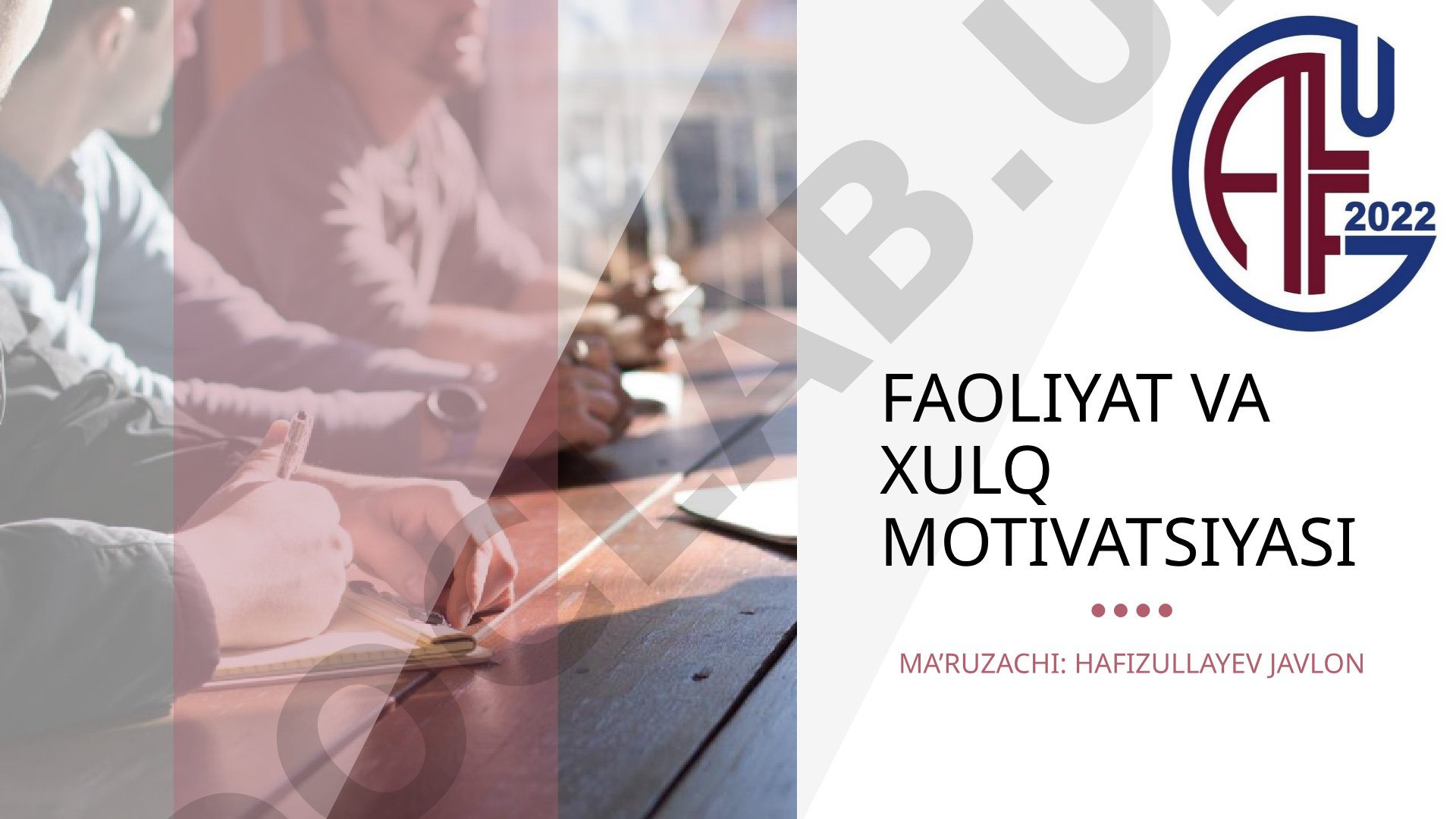Faoliyat va xulq motivatsiyasi