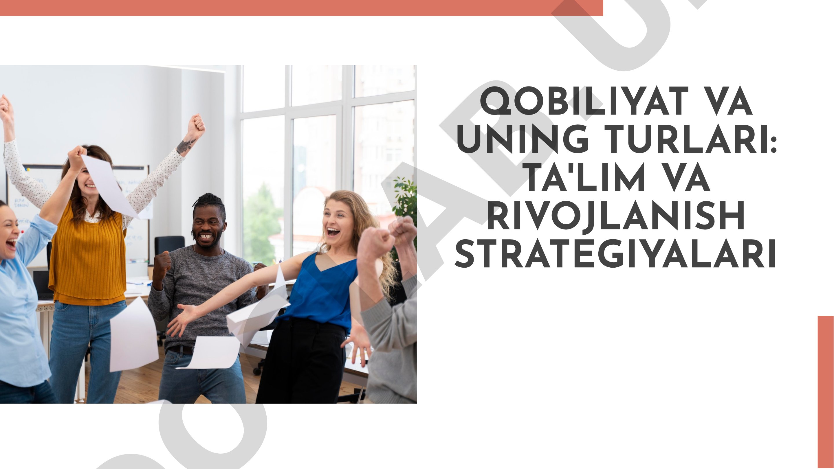 Qobiliyat va uning turlari: ta'lim va rivojlanish strategiyalari