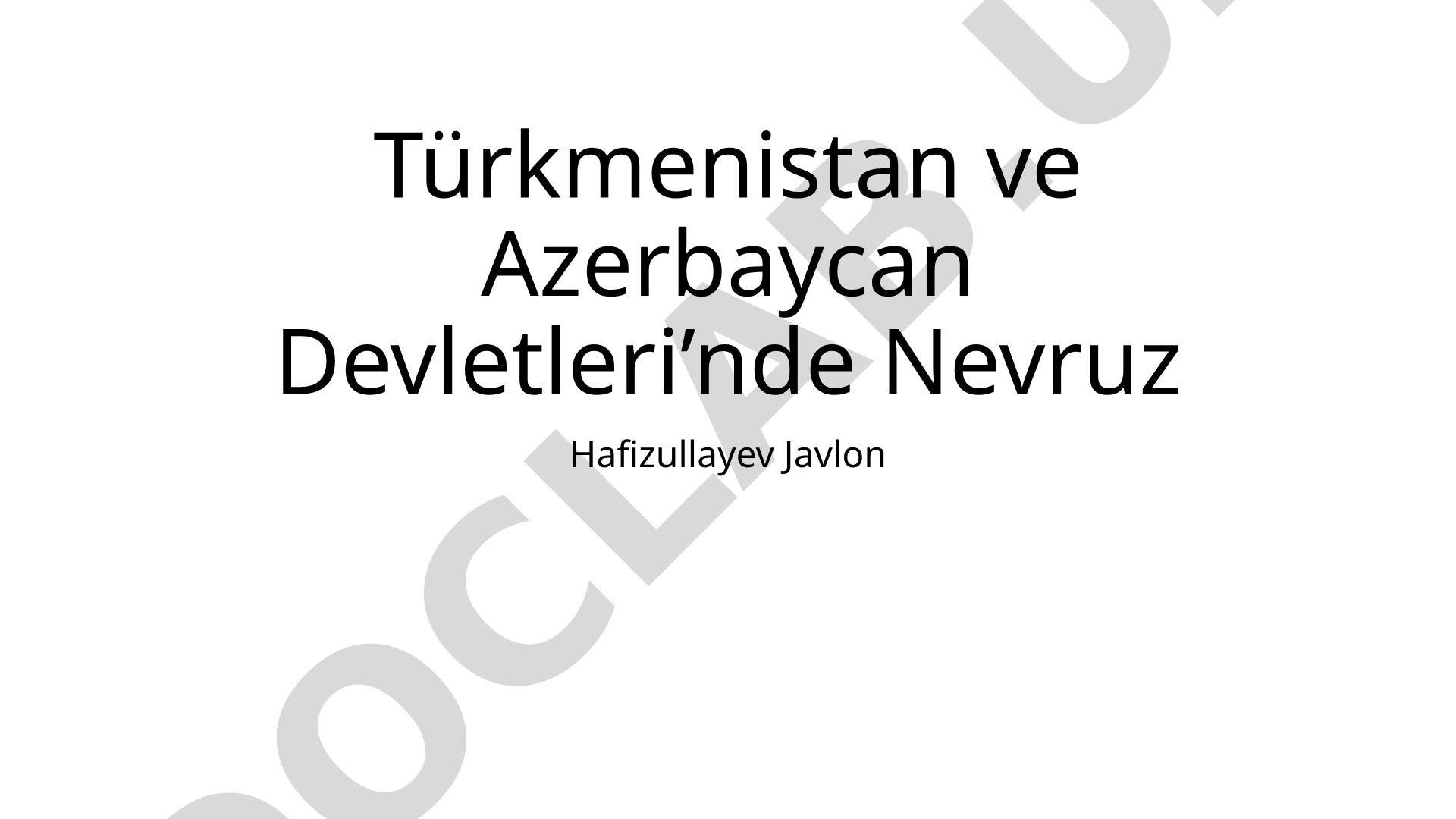 Türkmenistan ve Azerbaycan’da Nevruz Bayramı Kutlamaları