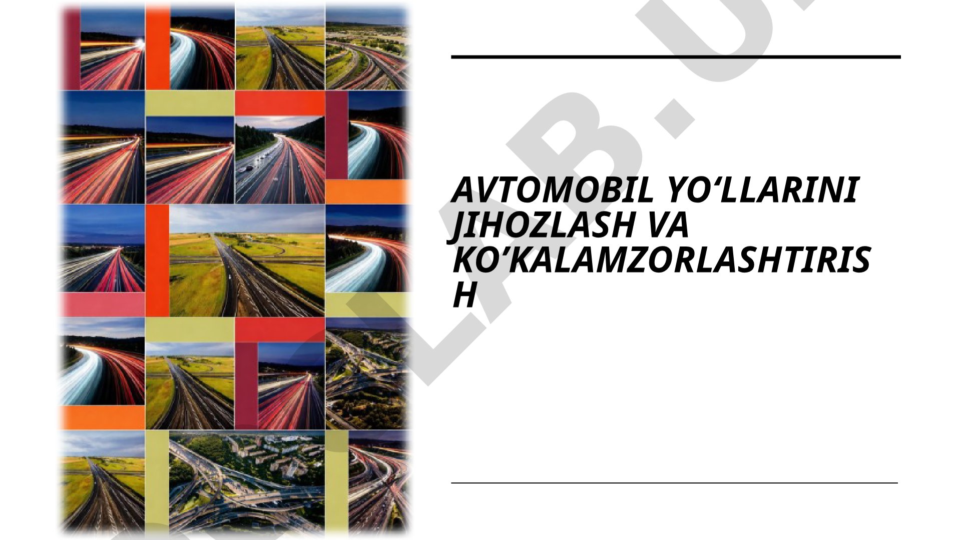 Avtomobil yo'llarini jihozlash va obodonlashtirish