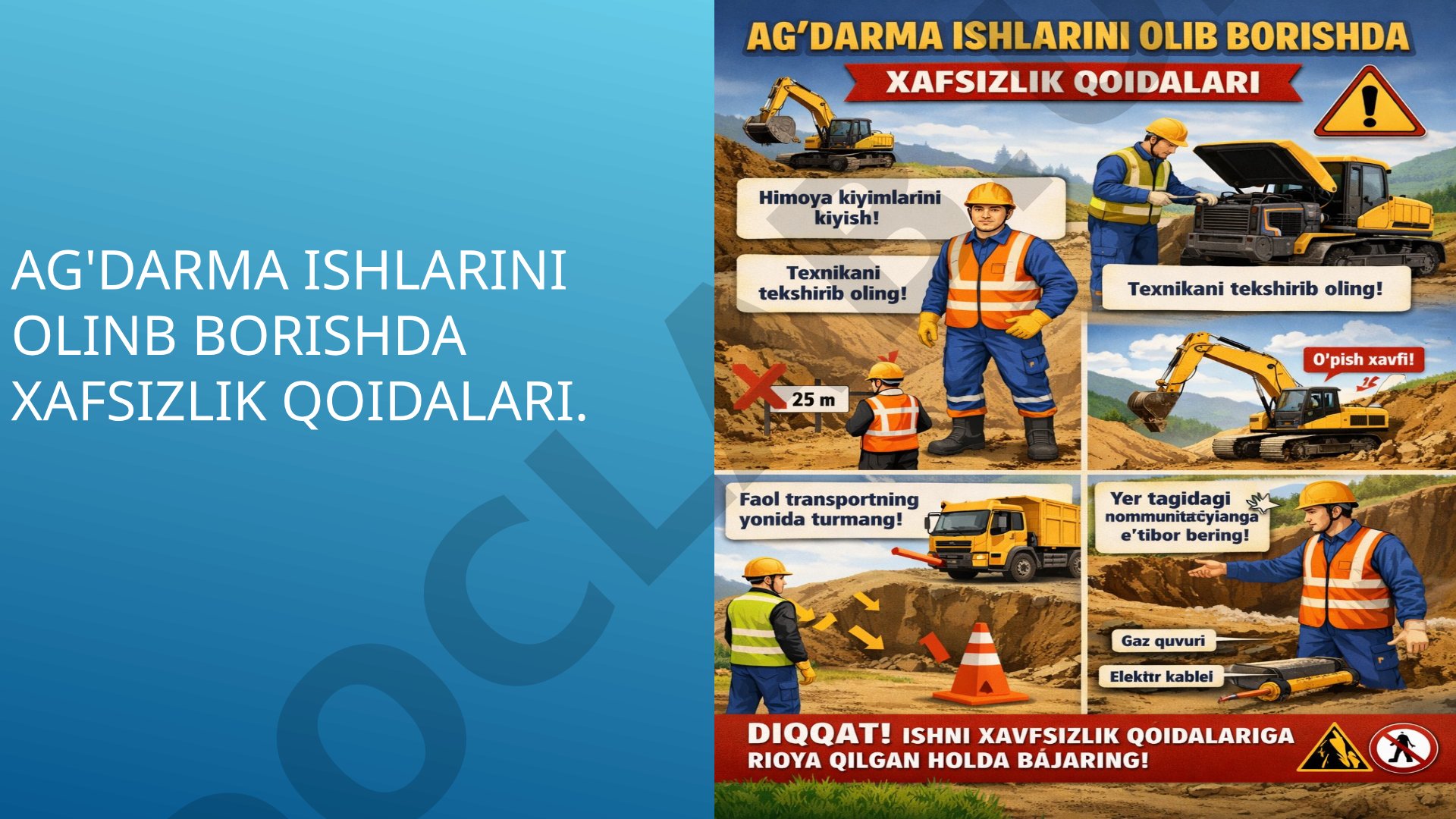 Ag'darma ishlarini olinb borishda xafsizlik qoidalari