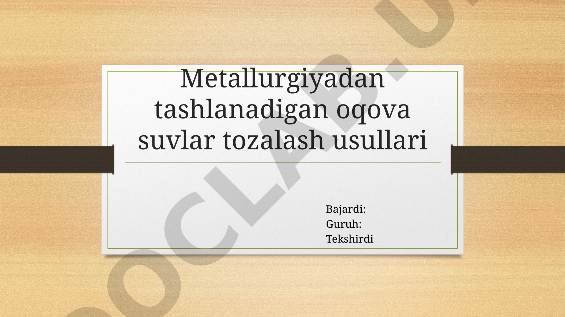 Metallurgiyadan tashlanadigan oqova suvlar tozalash usullari