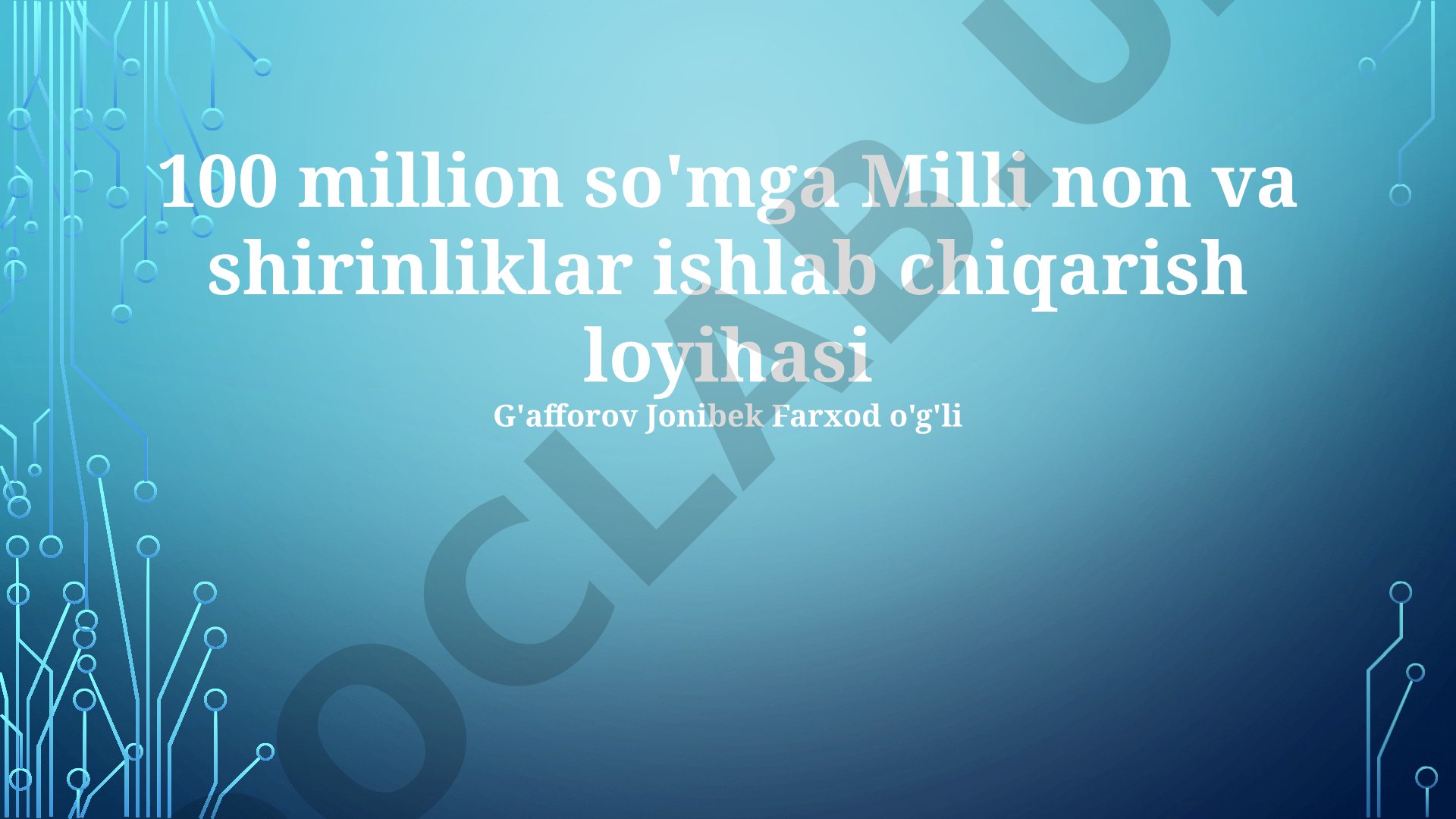100 million so'mga Milli non va shirinliklar ishlab chiqarish loyihasi
