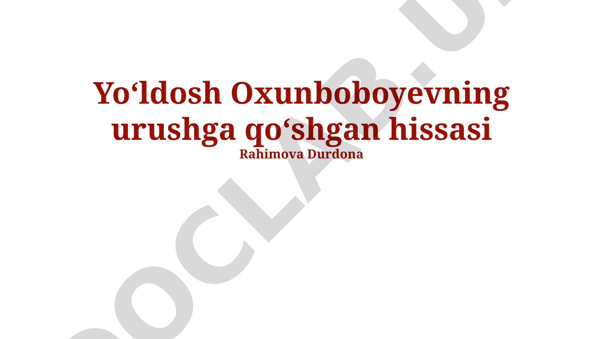 Yoʻldosh Oxunboboyevning urushga qoʻshgan hissasi