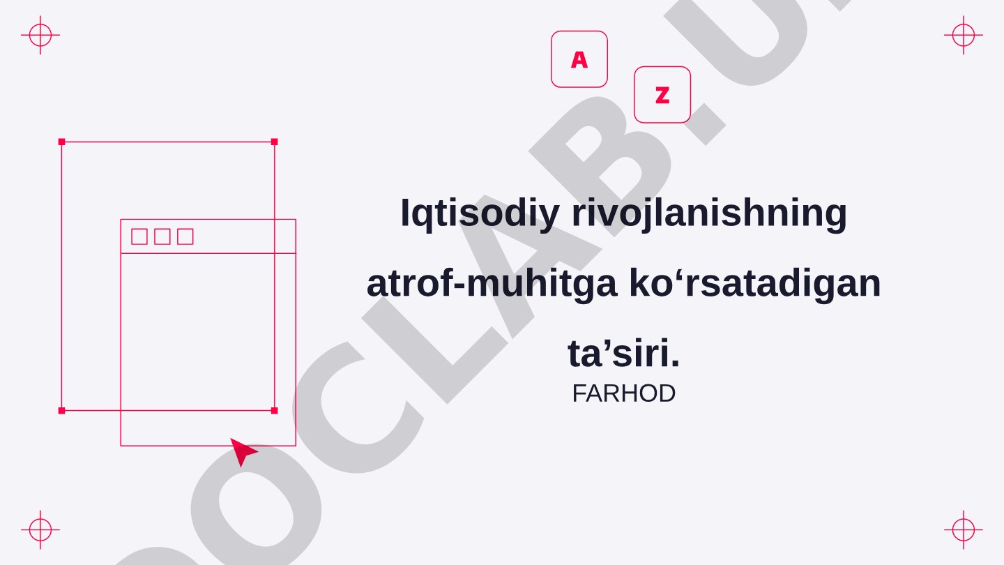 Iqtisodiy rivojlanishning atrof-muhitga ko‘rsatadigan ta’siri