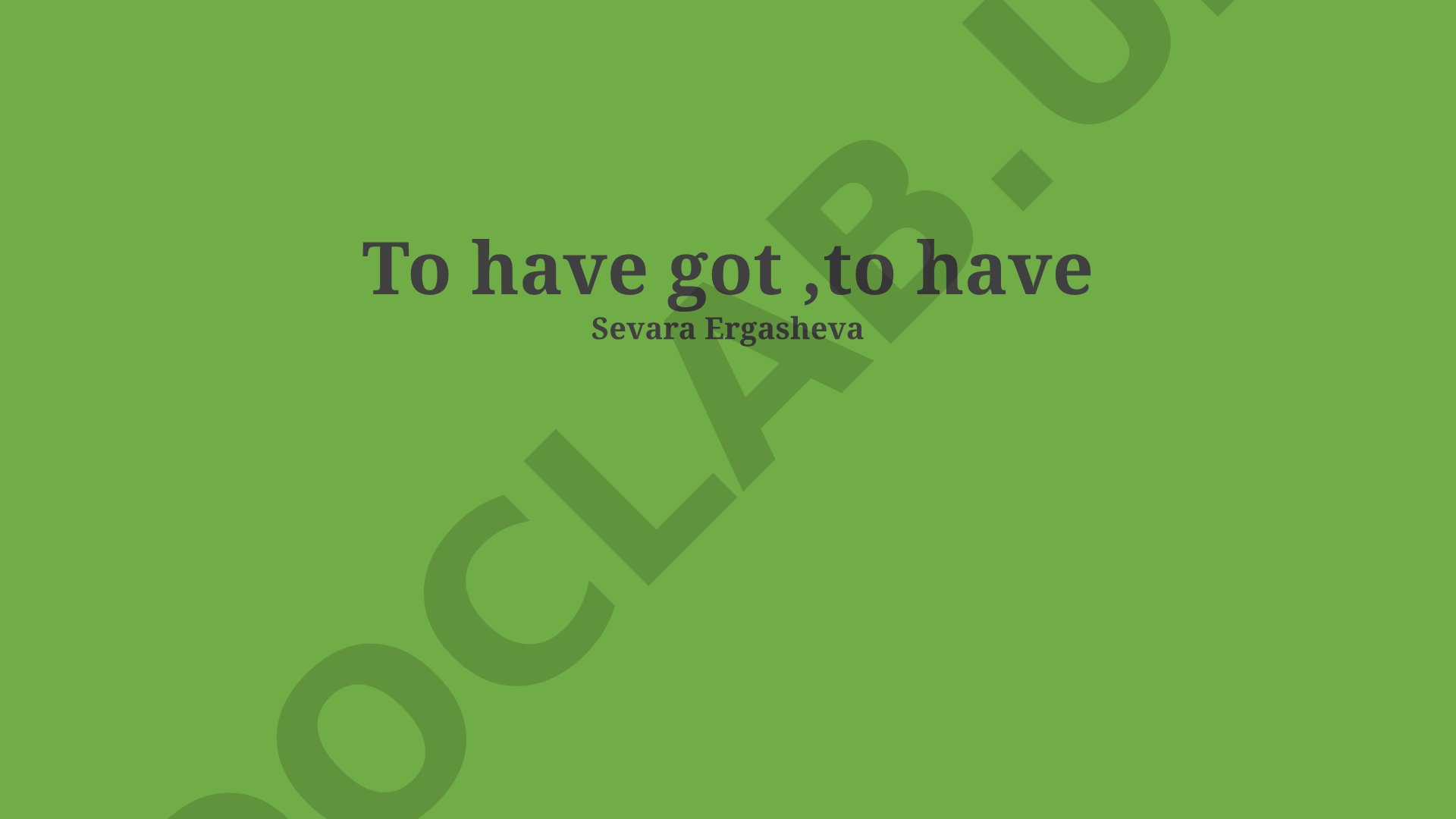 Have and Have Got: Grammar, Usage, and Differences