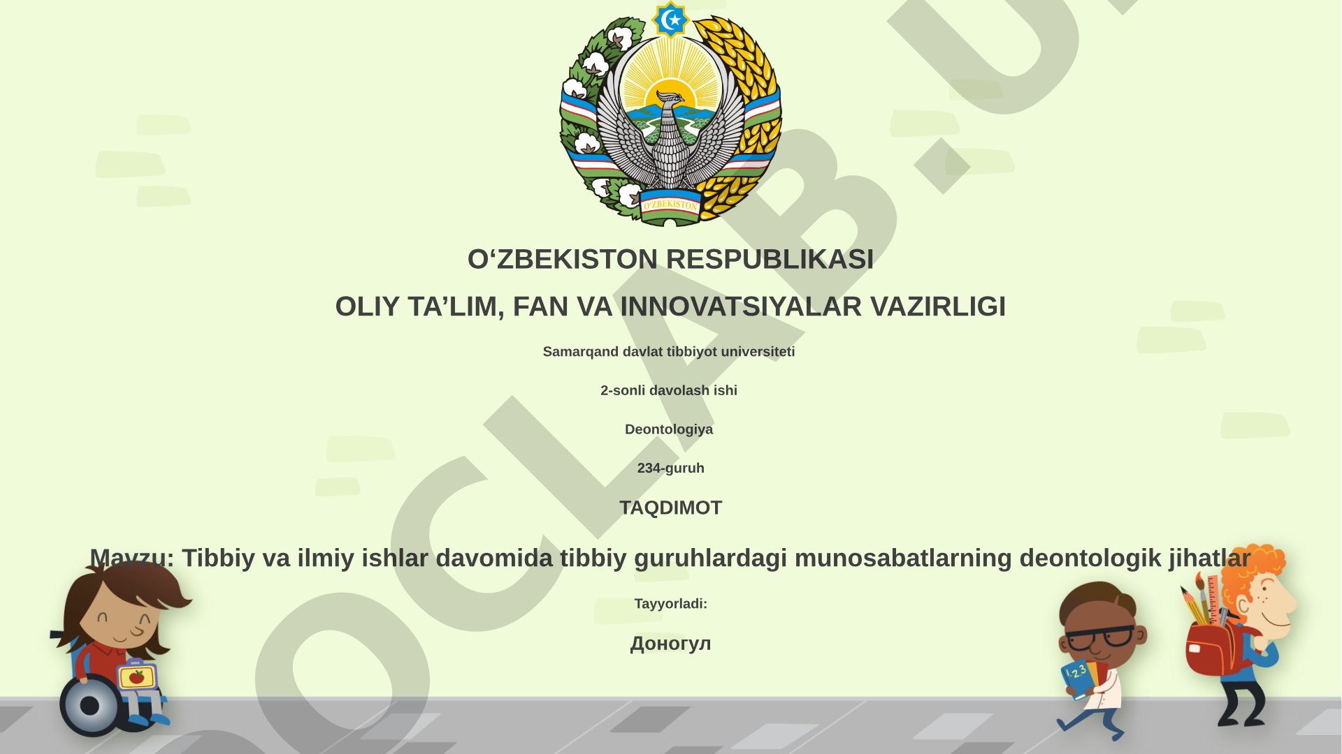 Tibbiy va ilmiy ishlar davomida tibbiy guruhlardagi munosabatlarning deontologik jihatlari