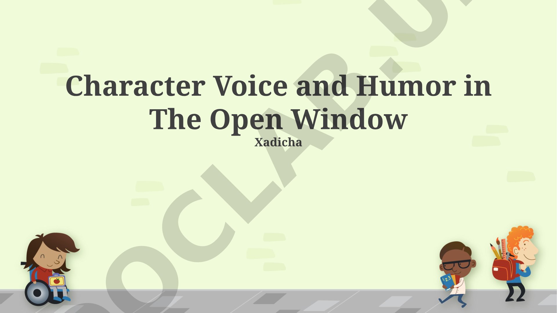 Character Voice and Humor in The Open Window
