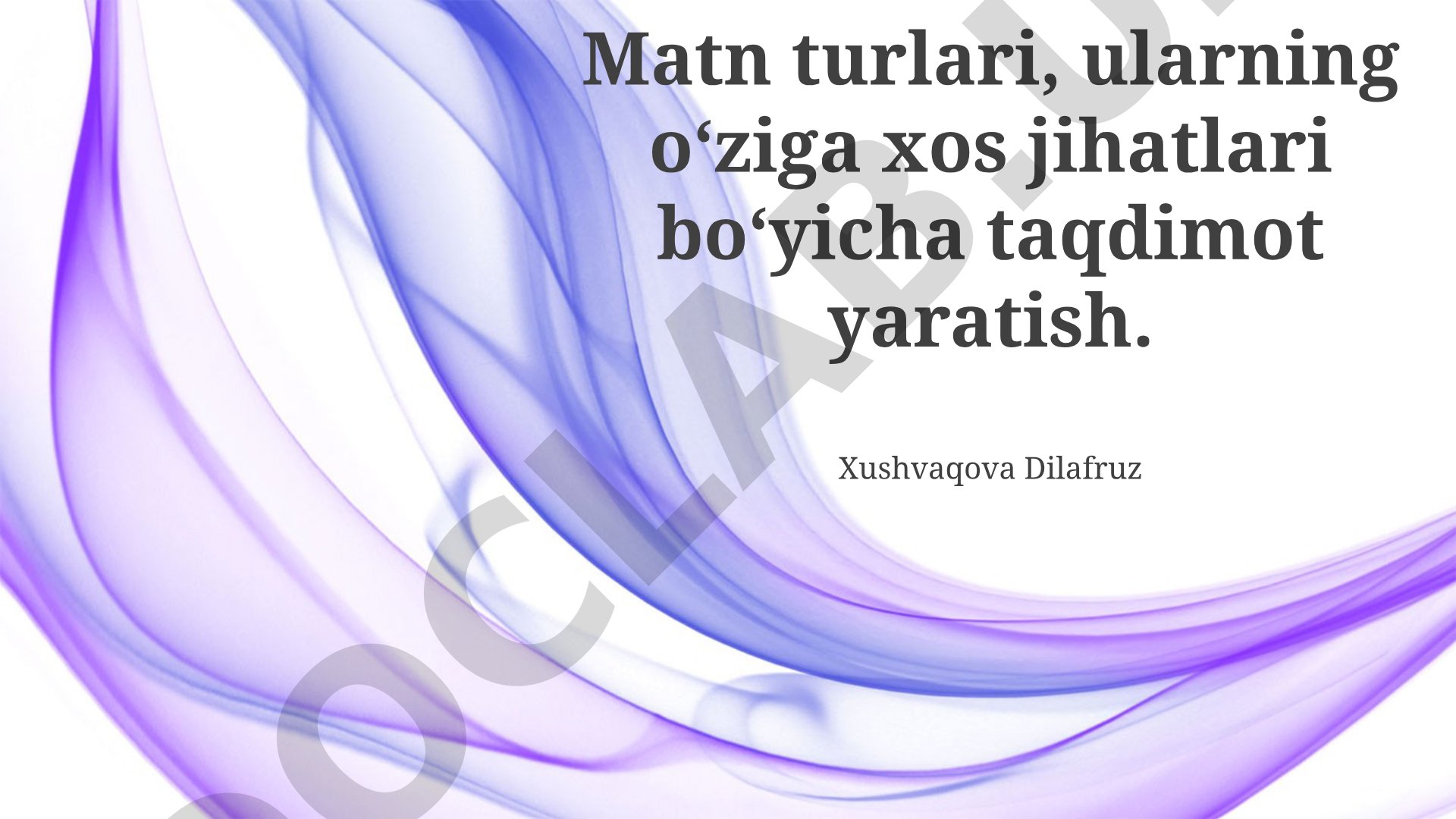 Matn turlari va ularning o‘ziga xos xususiyatlari