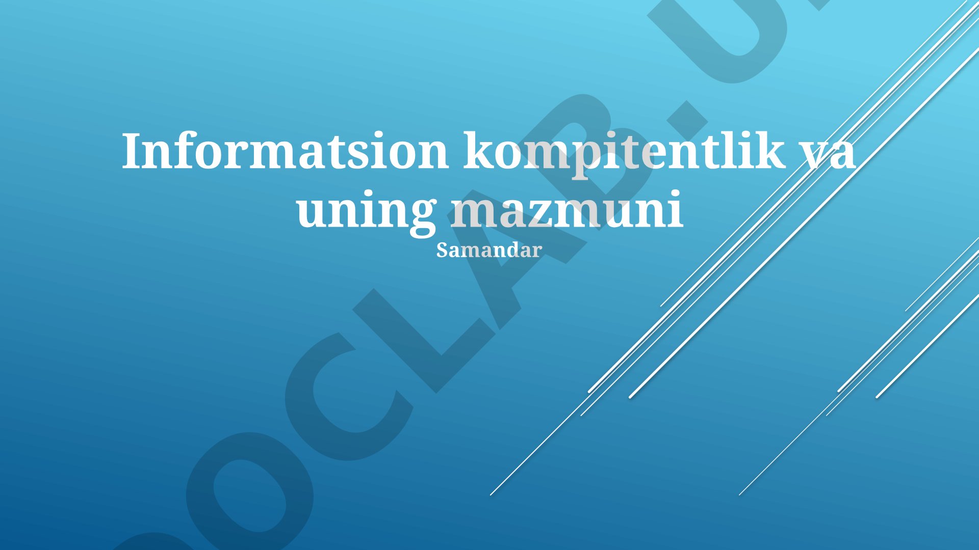 Informatsion kompetentlik va uning mazmuni
