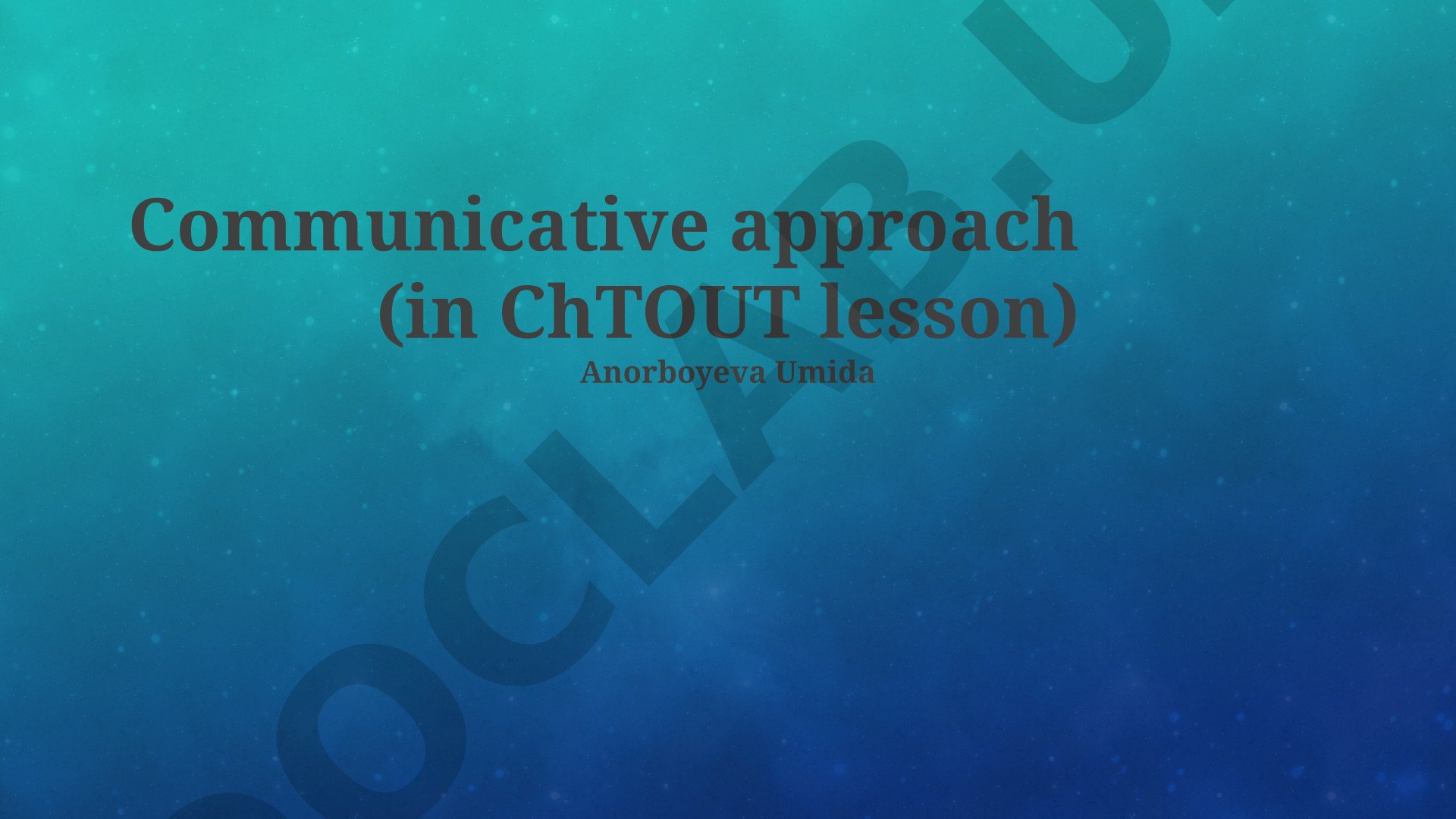 Communicative Approach in Language Teaching