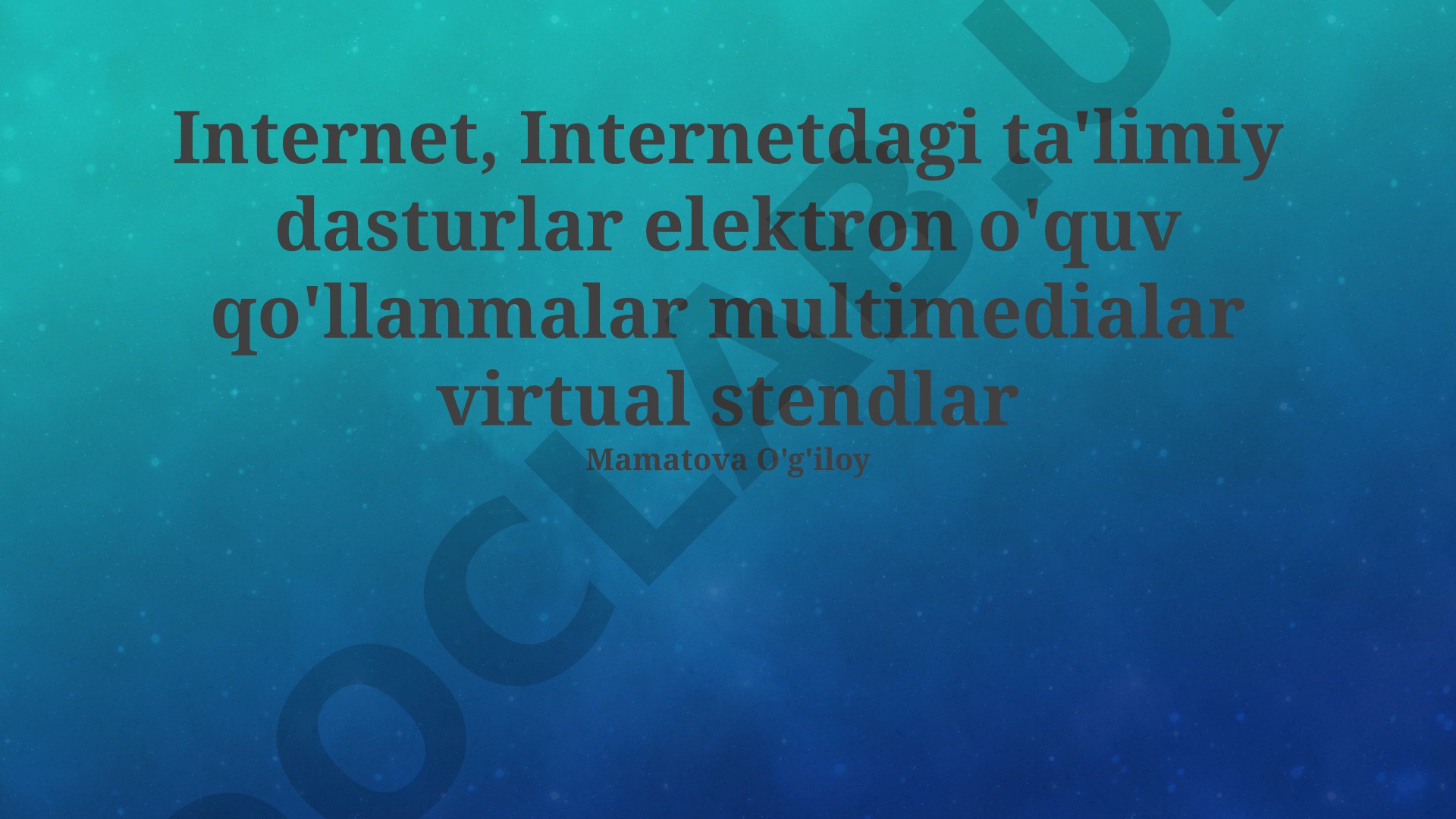 Internet va ta'lim: Imkoniyatlar va istiqbollar
