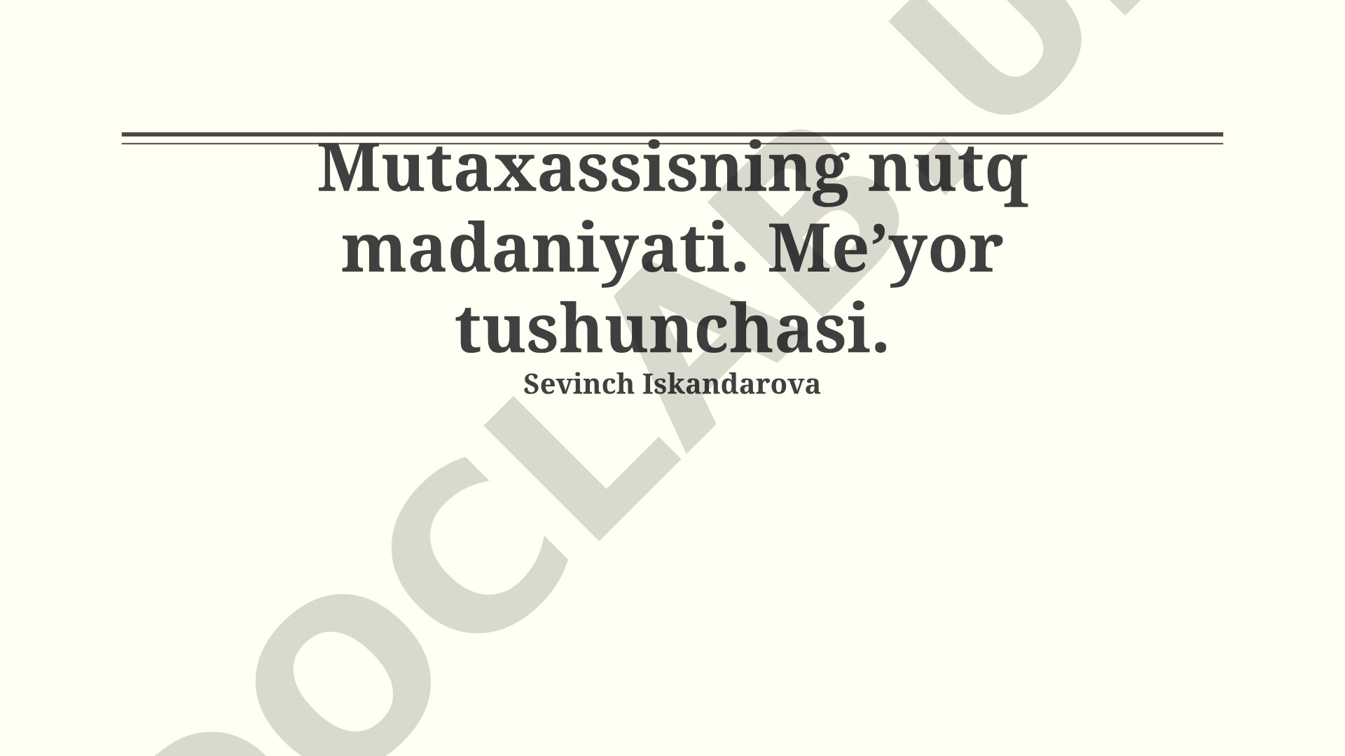 Mutaxassisning nutq madaniyati. Me’yor tushunchasi