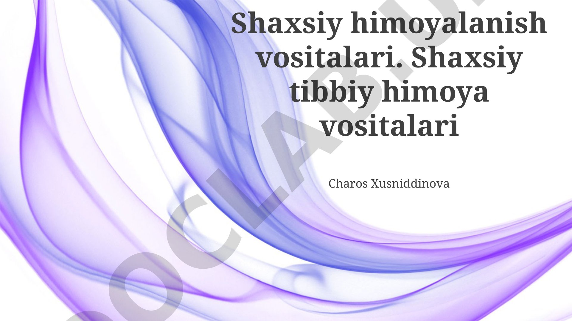 Shaxsiy himoya vositalari va tibbiy himoya vositalari