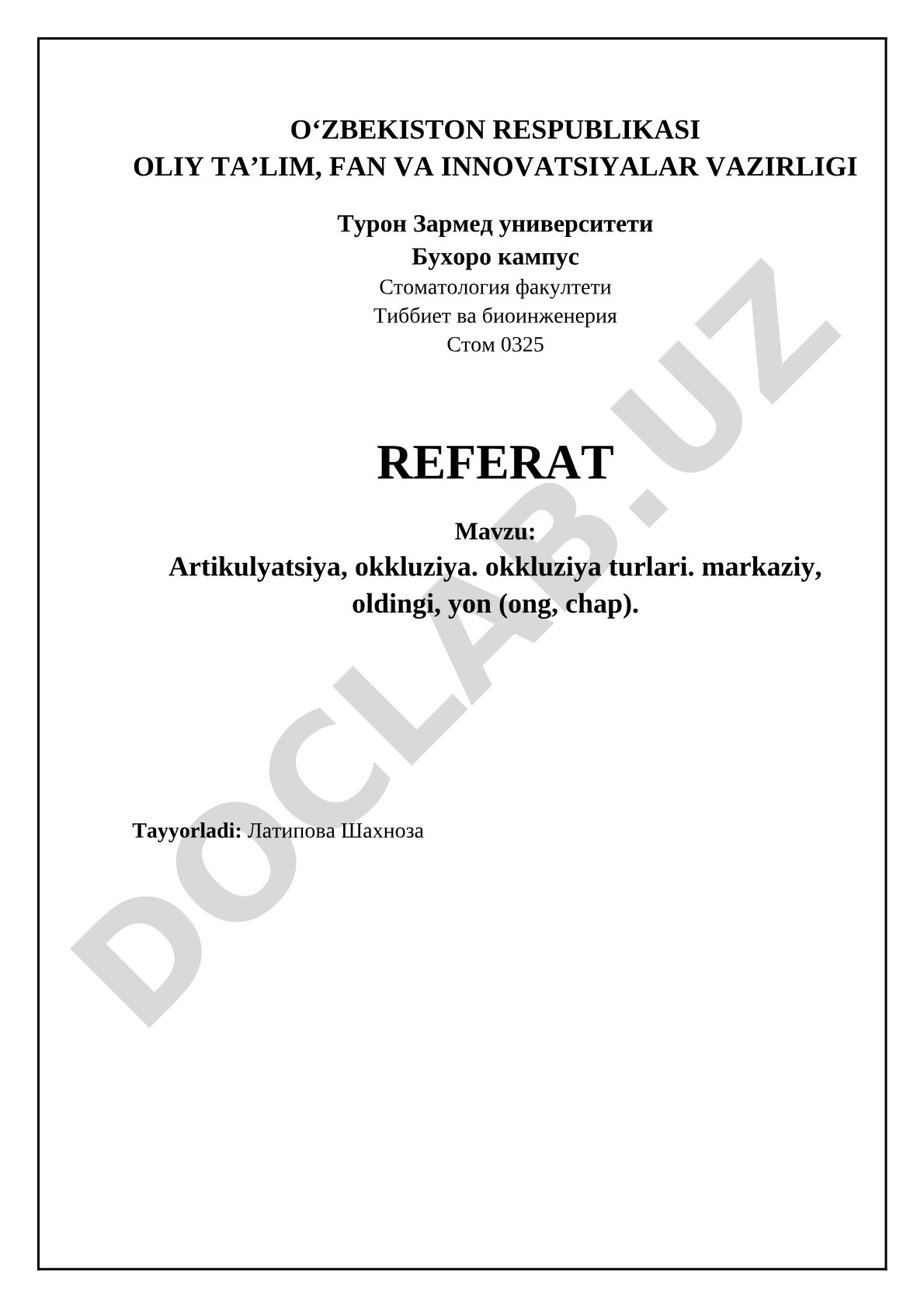 Artikulyatsiya, okkluziya. okkluziya turlari. markaziy, oldingi, yon (ong, chap)