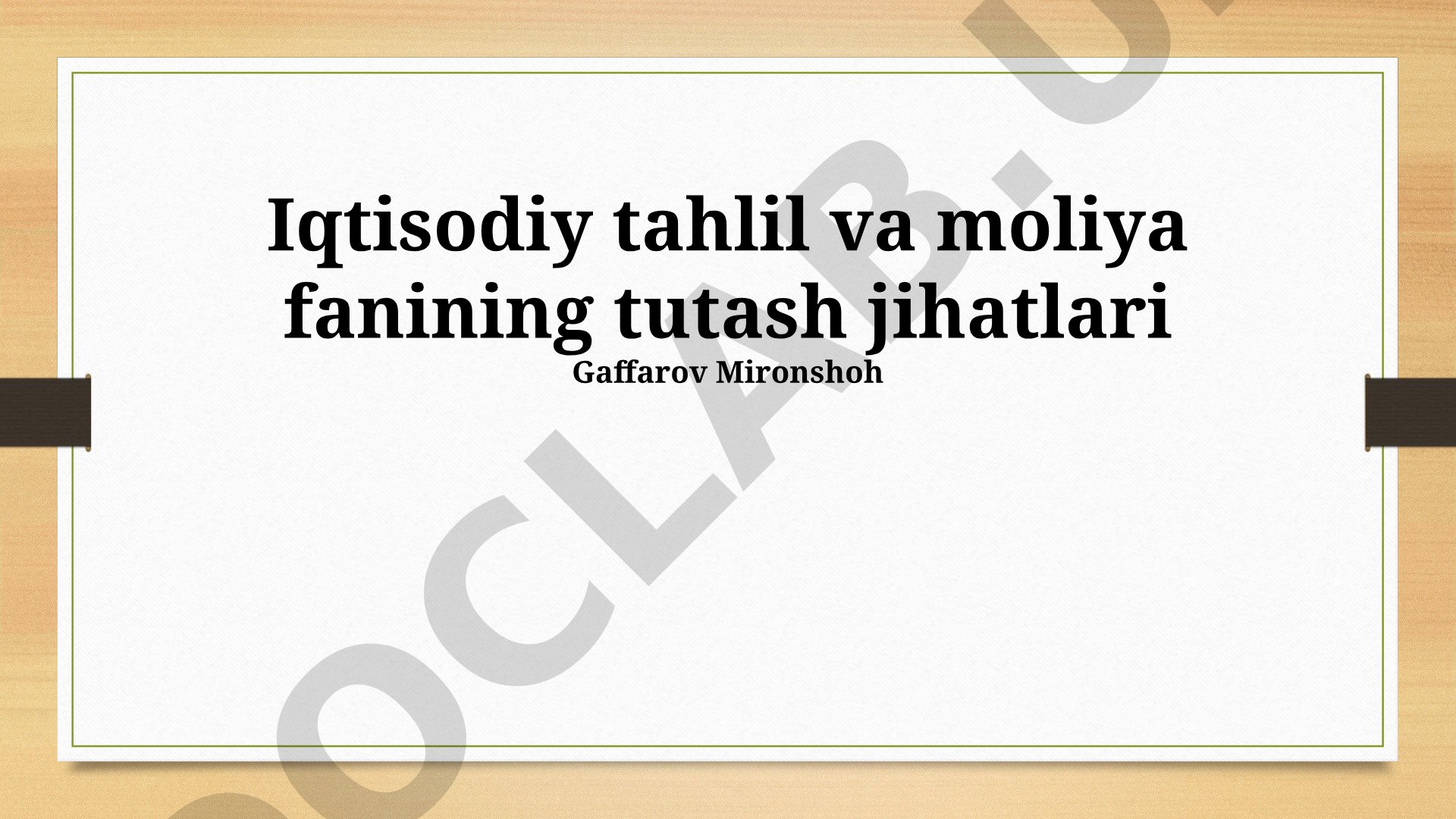 Iqtisodiy tahlil va moliya fanining tutash jihatlari