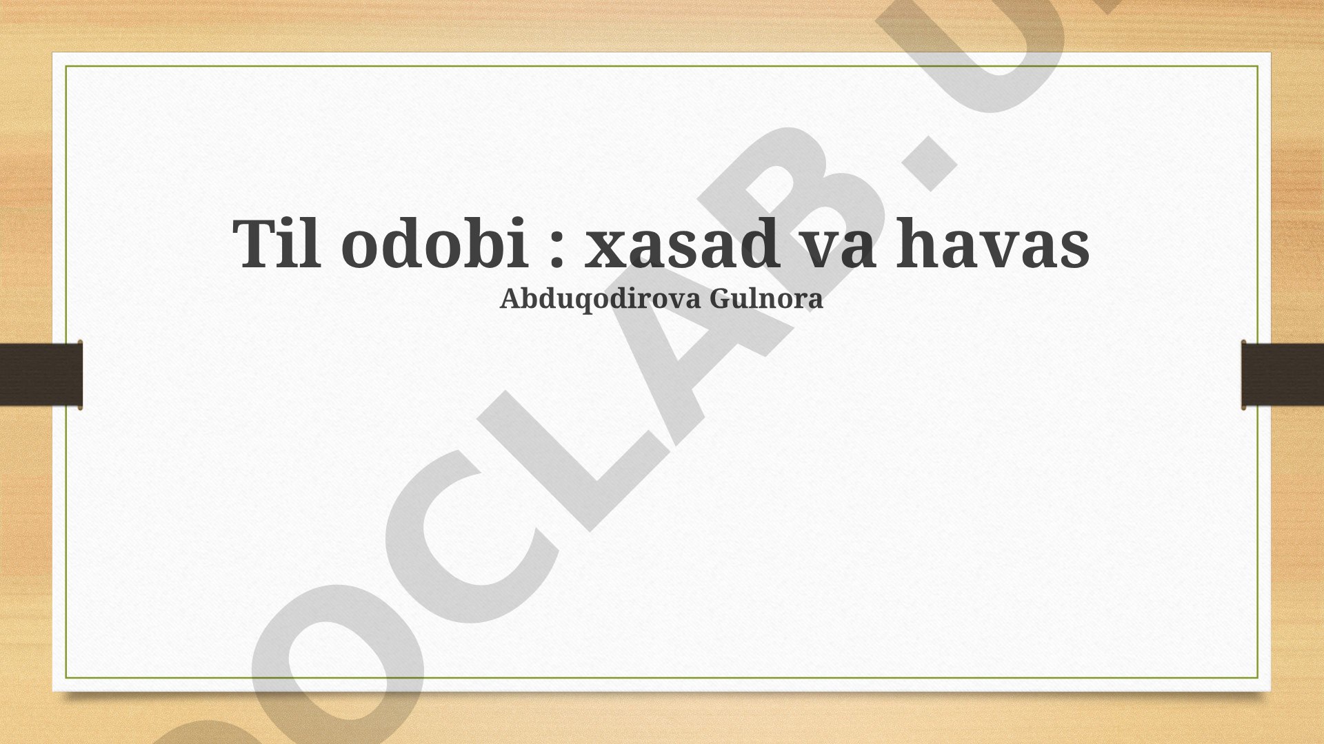 Hasad va g'ayrat: ta'riflar, sabablar va oqibatlar