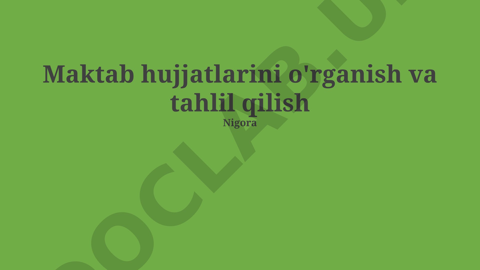 Maktab hujjatlarini o'rganish va tahlil qilish
