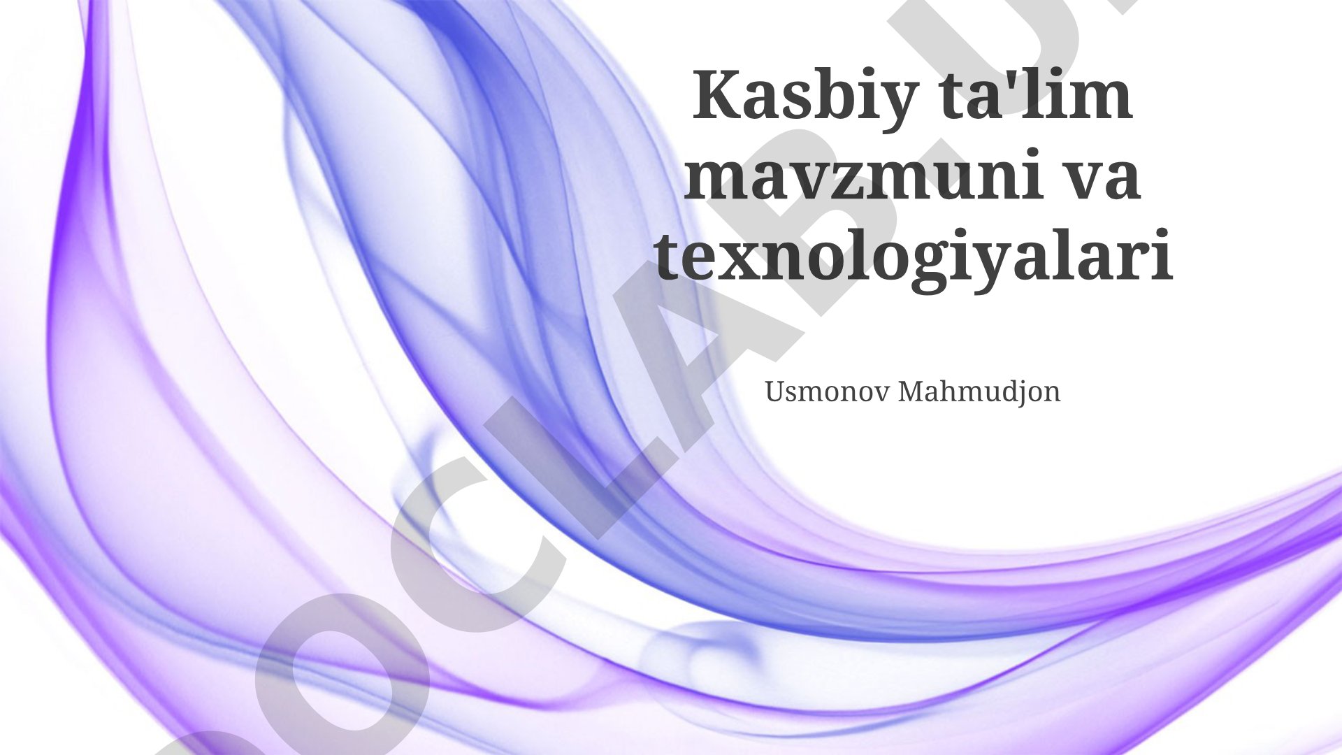 Kasbiy ta'lim mazmuni va texnologiyalari
