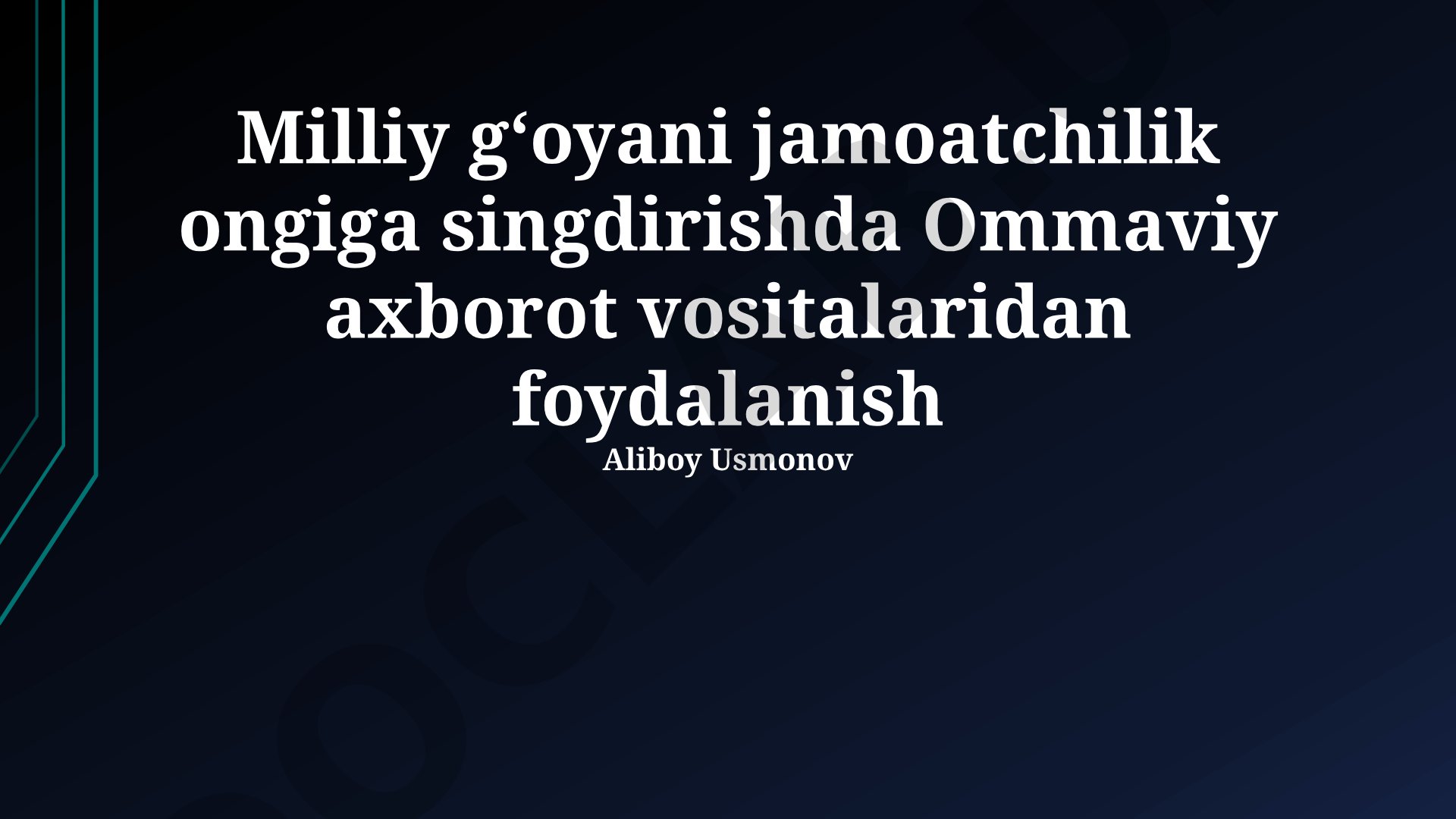 Milliy g‘oyani jamoatchilik ongiga singdirishda Ommaviy axborot vositalaridan foydalanish
