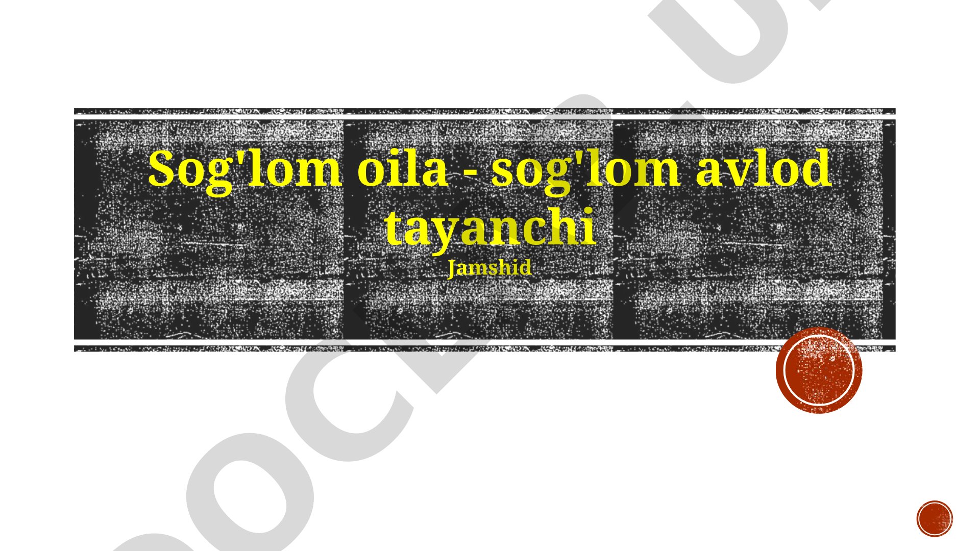 Sog'lom oila - sog'lom avlod tayanchi