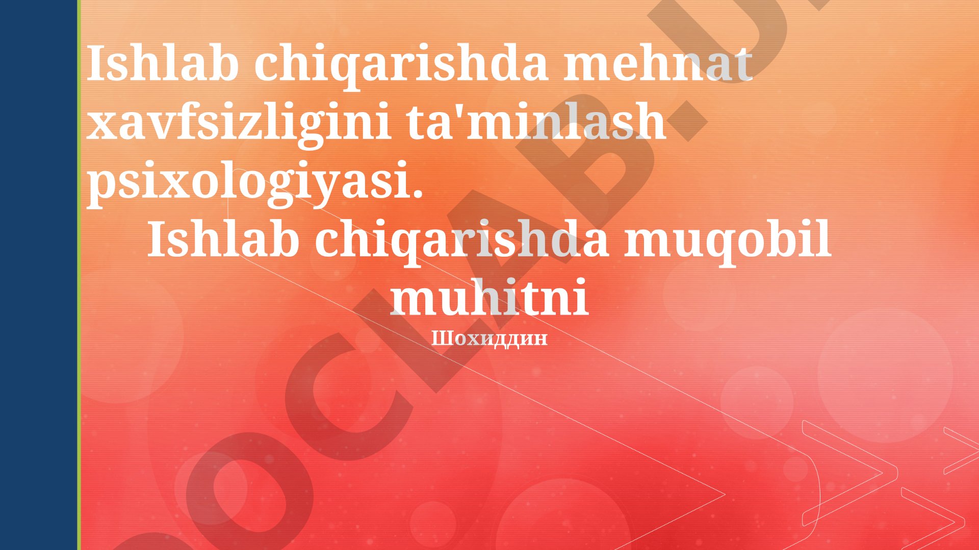 Ishlab chiqarishda mehnat xavfsizligini ta'minlash psixologiyasi
