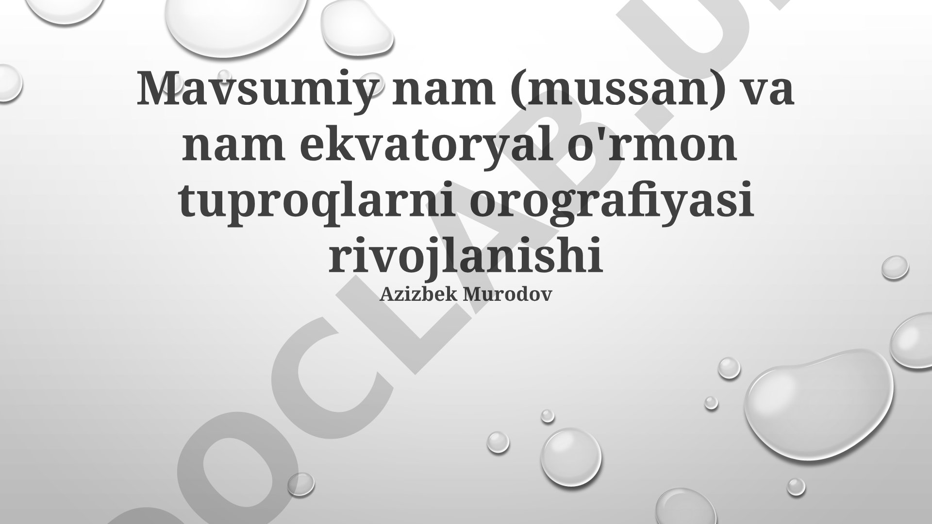 Mavsumiy nam va nam ekvatorial o'rmon tuproqlarining orografiyasi