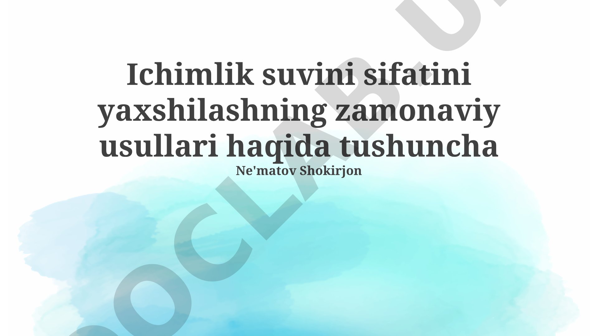Ichimlik suvini sifatini yaxshilashning zamonaviy usullari