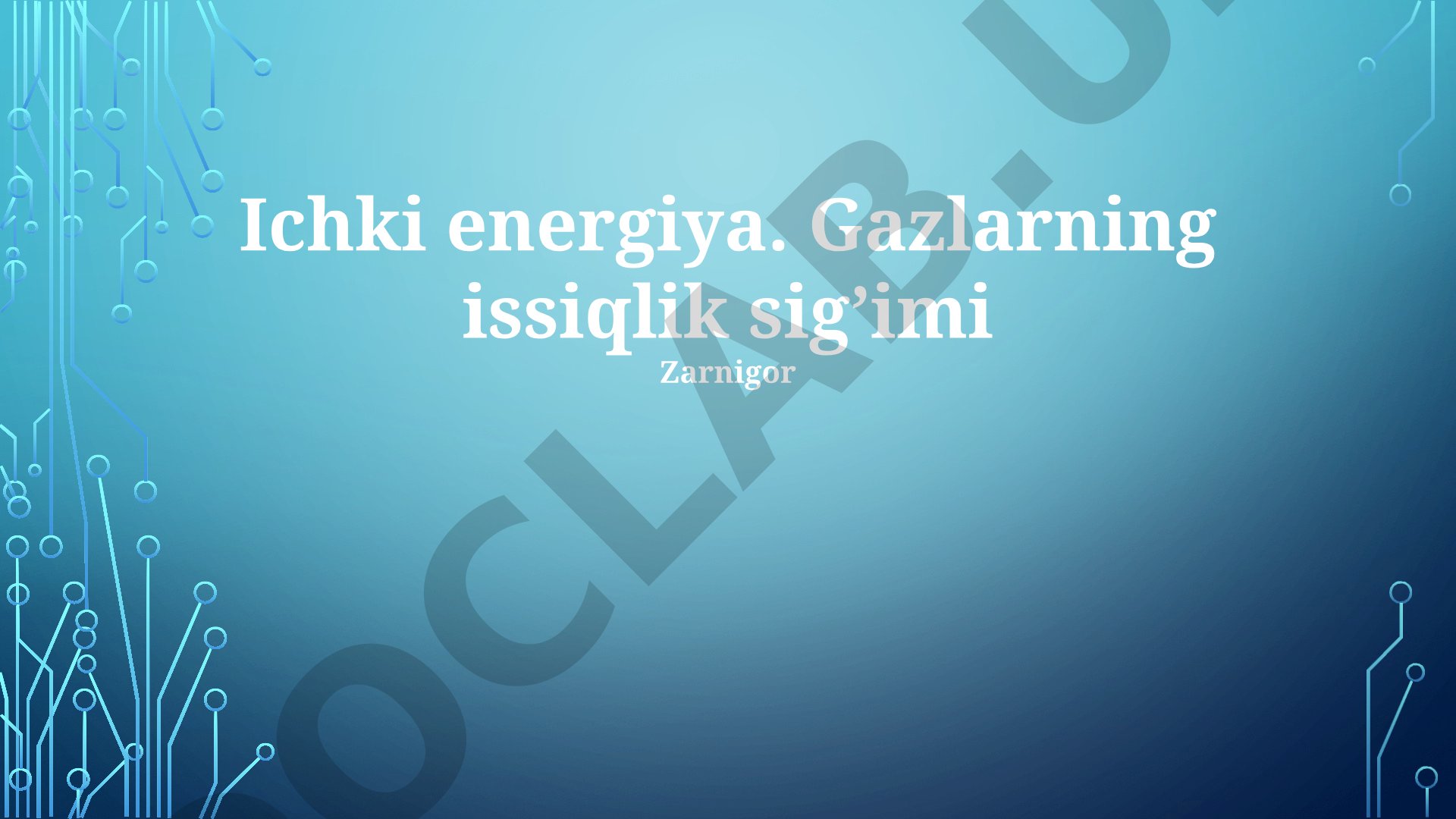 Ichki energiya. Gazlarning issiqlik sig'imi