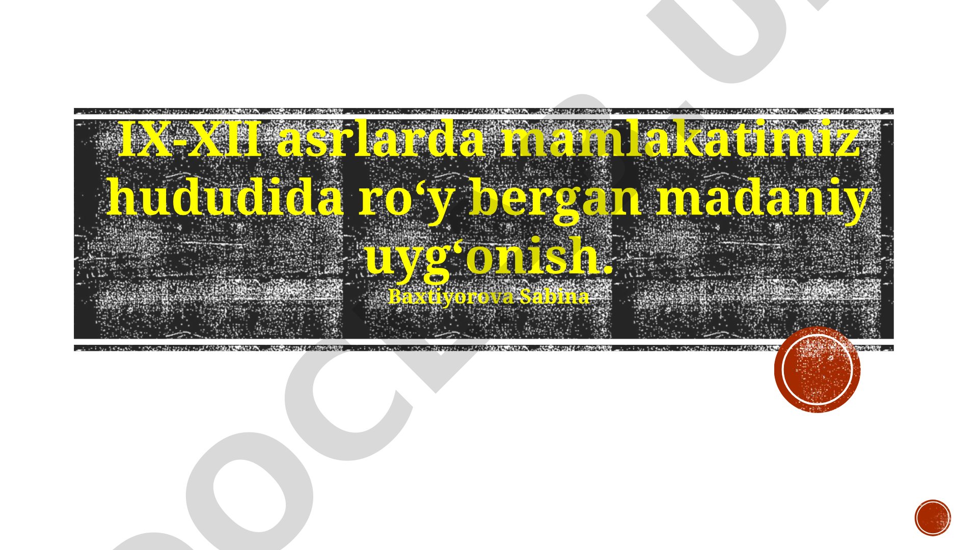 IX-XII asrlarda mamlakatimiz hududida ro‘y bergan madaniy uyg‘onish