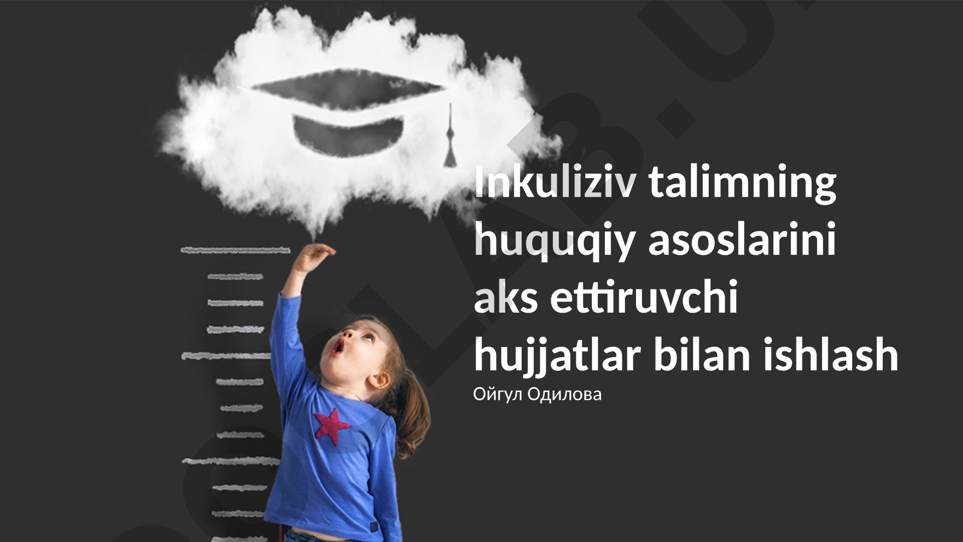 Inklyuziv ta'limning huquqiy asoslari