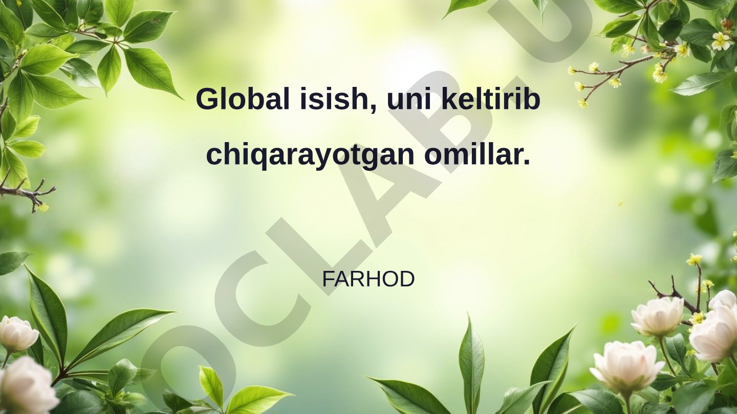 Global isish, uni keltirib chiqarayotgan omillar