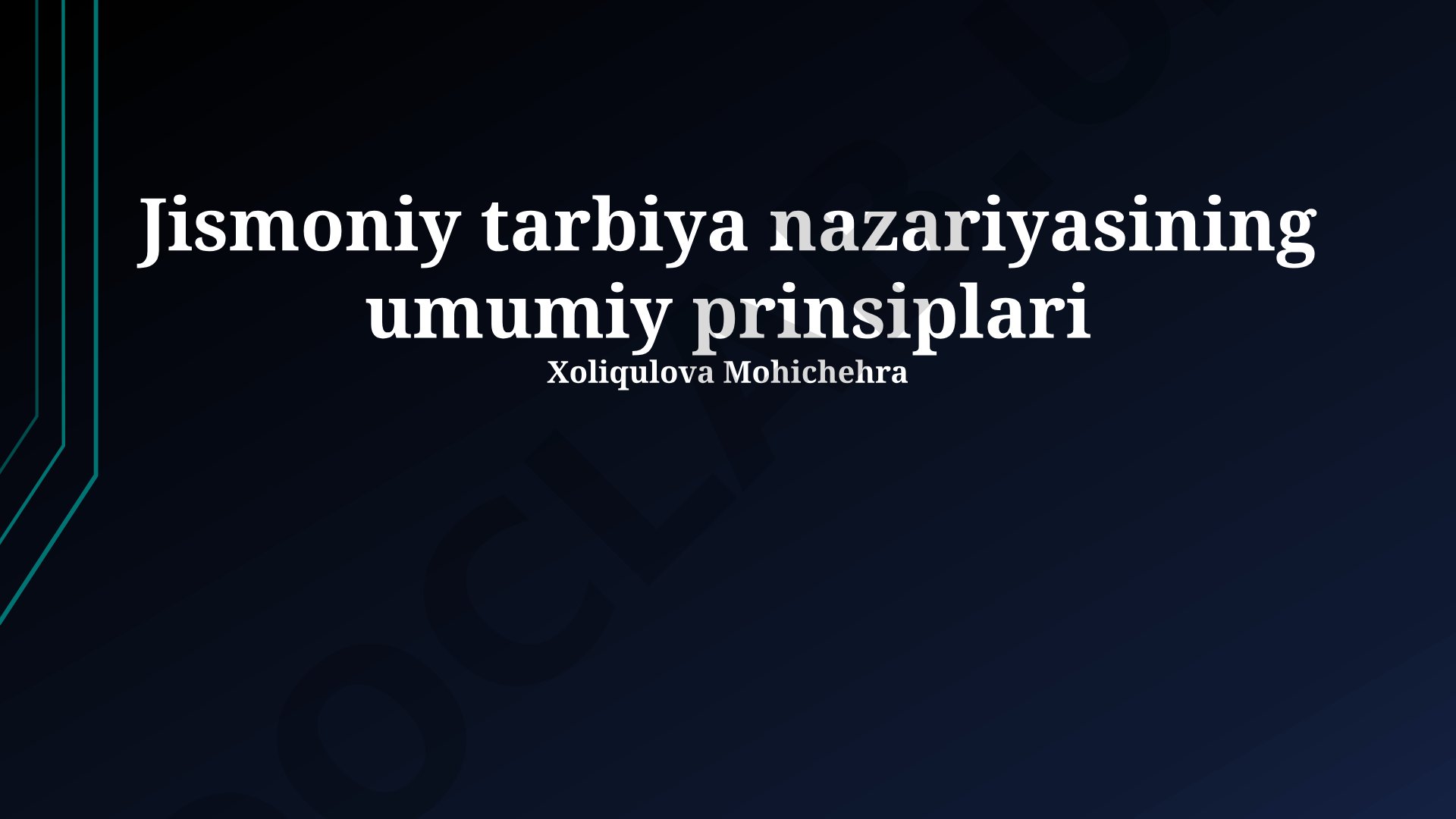 Jismoniy tarbiya nazariyasining umumiy prinsiplari