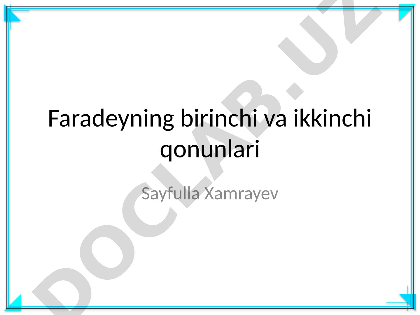 Faradeyning birinchi va ikkinchi qonunlari