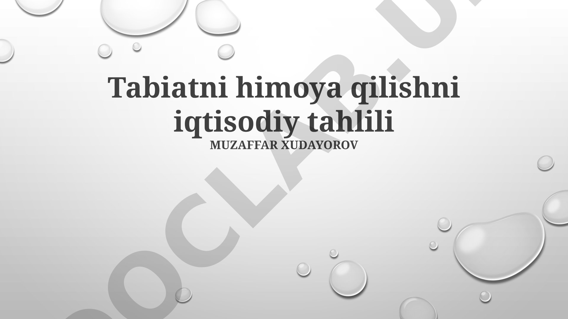 Tabiatni himoya qilishni iqtisodiy tahlili