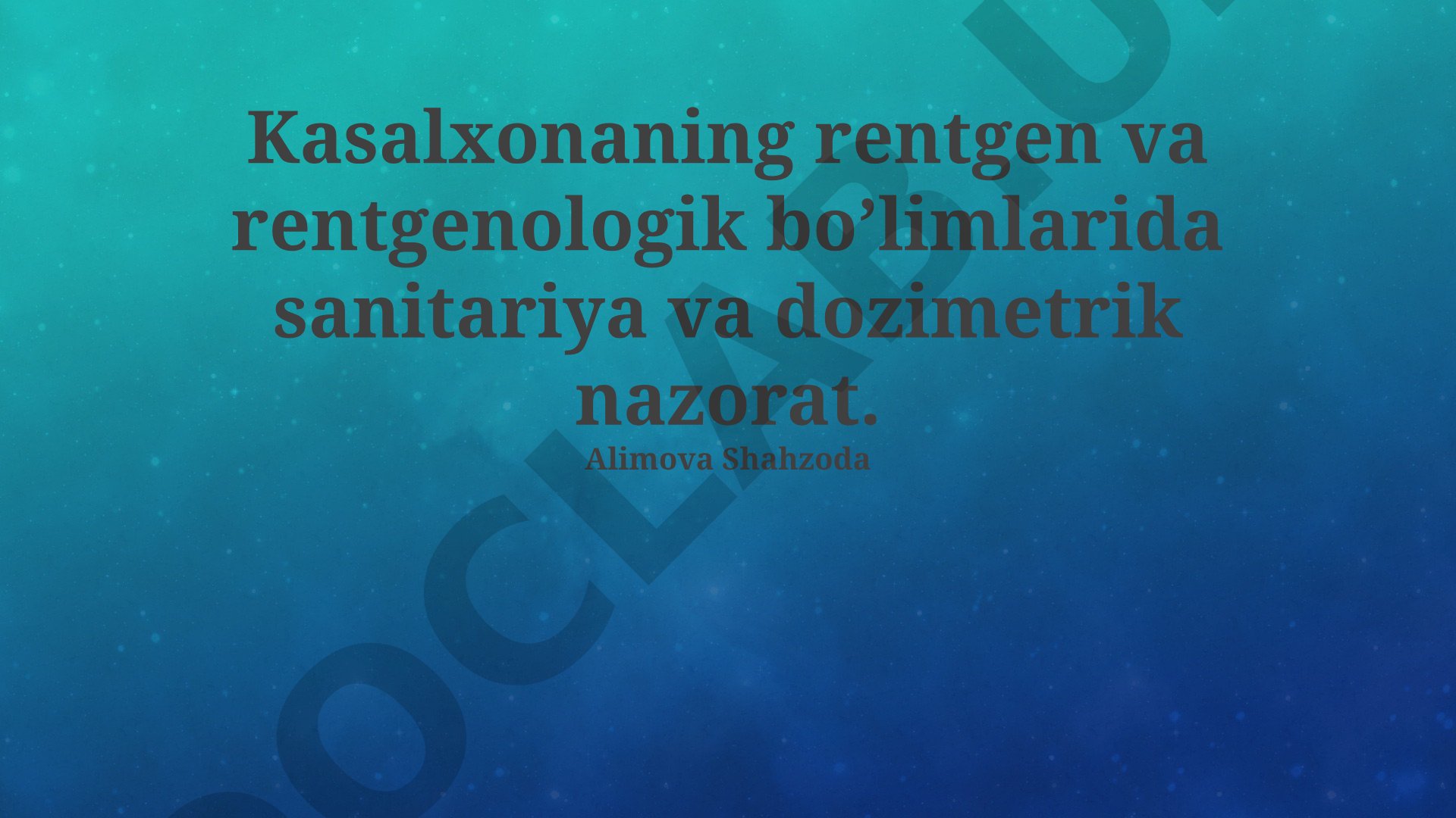 Kasalxonaning rentgen va rentgenologik bo'limlarida sanitariya va dozimetrik nazorat