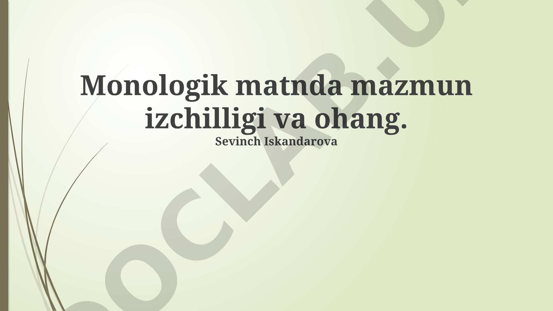 Monologik matnda mazmun izchilligi va ohang