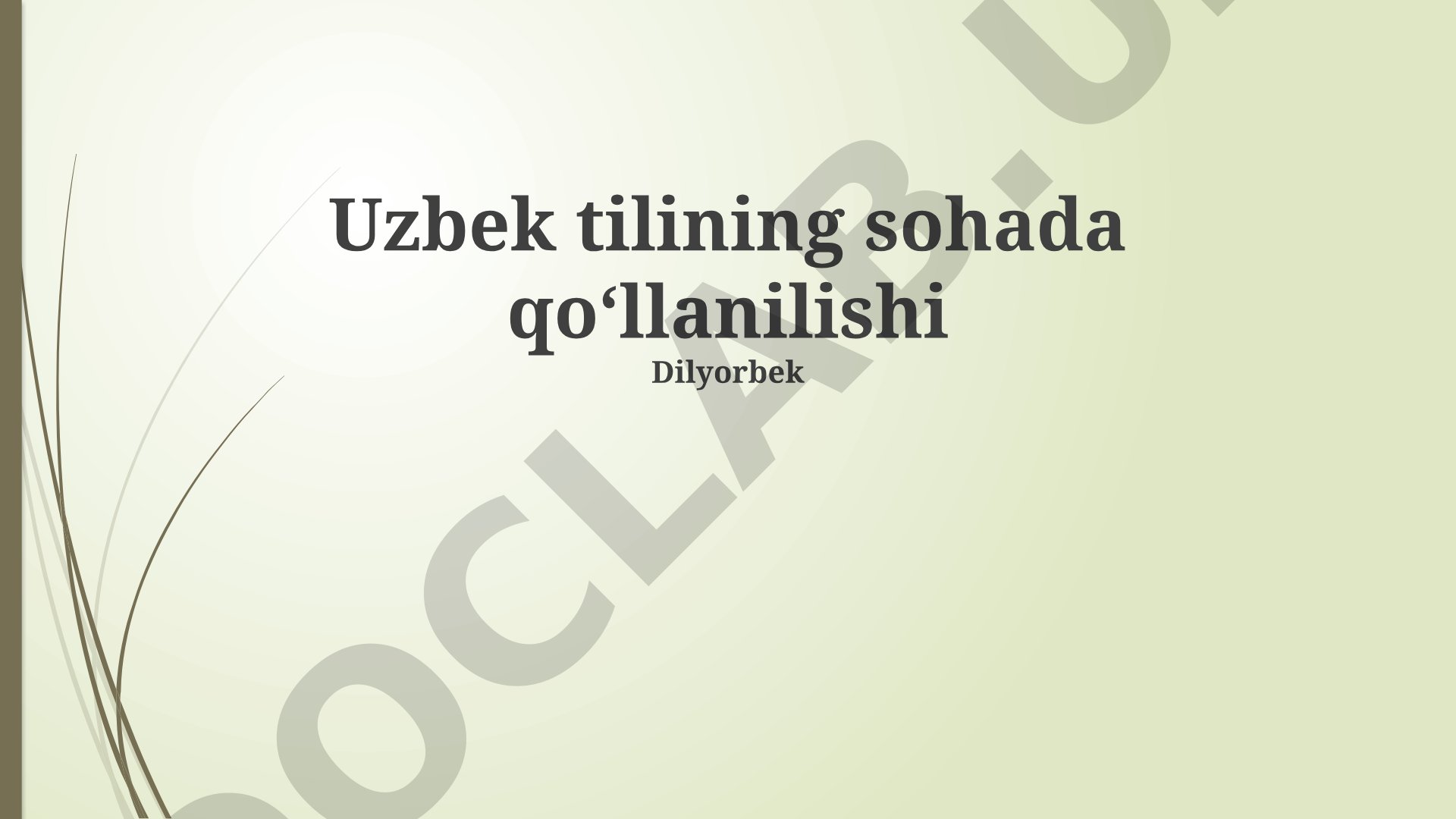 O'zbek tilining sohada qo'llanilishi