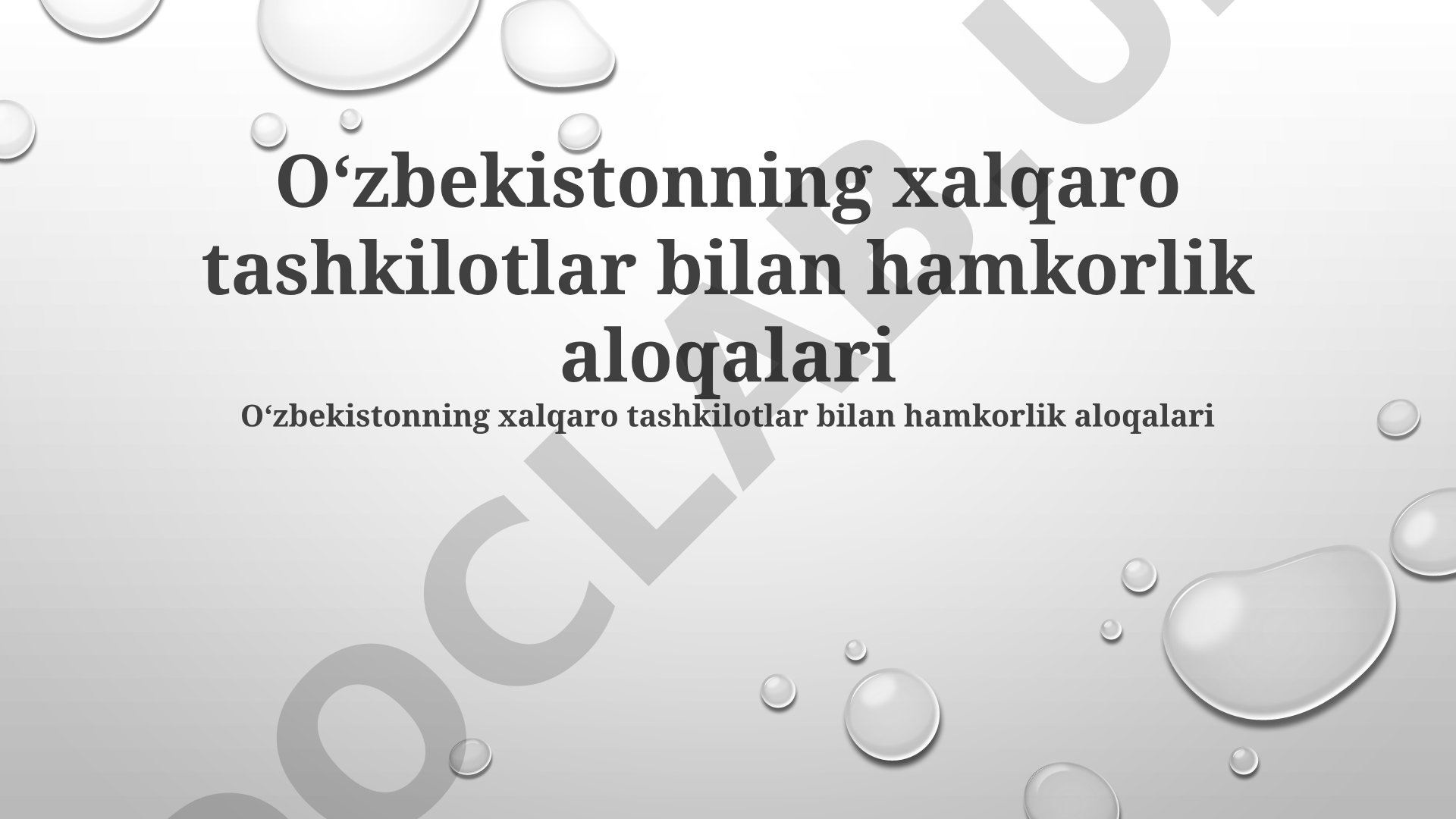 O'zbekistonning xalqaro tashkilotlar bilan hamkorlik aloqalari