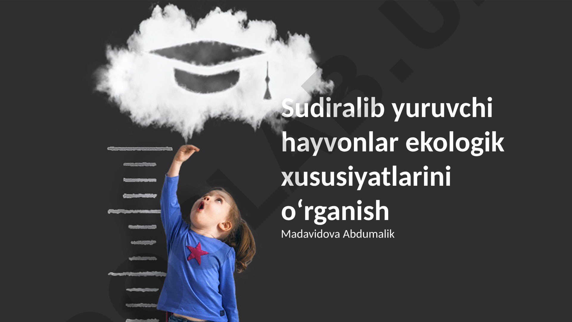 Sudiralib yuruvchi hayvonlar ekologik xususiyatlarini o'rganish