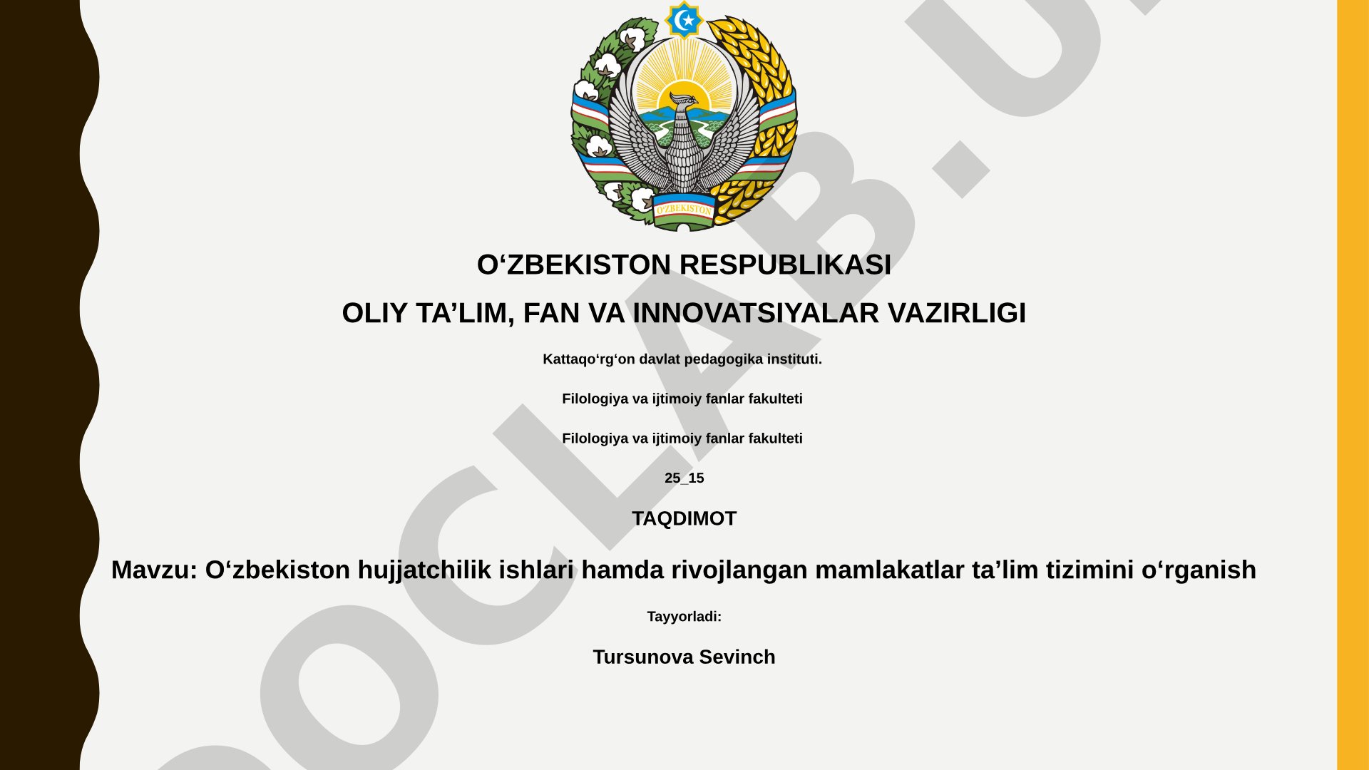 Oʻzbekiston hujjatchilik ishlari hamda rivojlangan mamlakatlar taʼlim tizimini oʻrganish