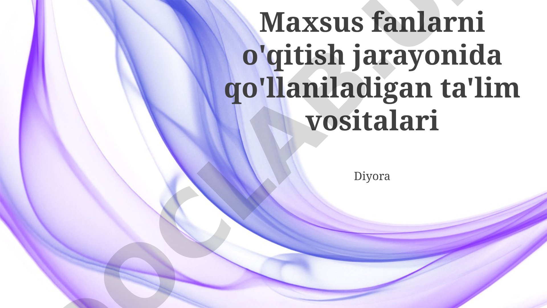 Maxsus fanlarni o'qitish jarayonida qo'llaniladigan ta'lim vositalari