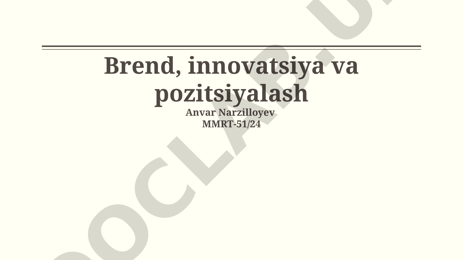 Brend, innovatsiya va pozitsiyalash asoslari