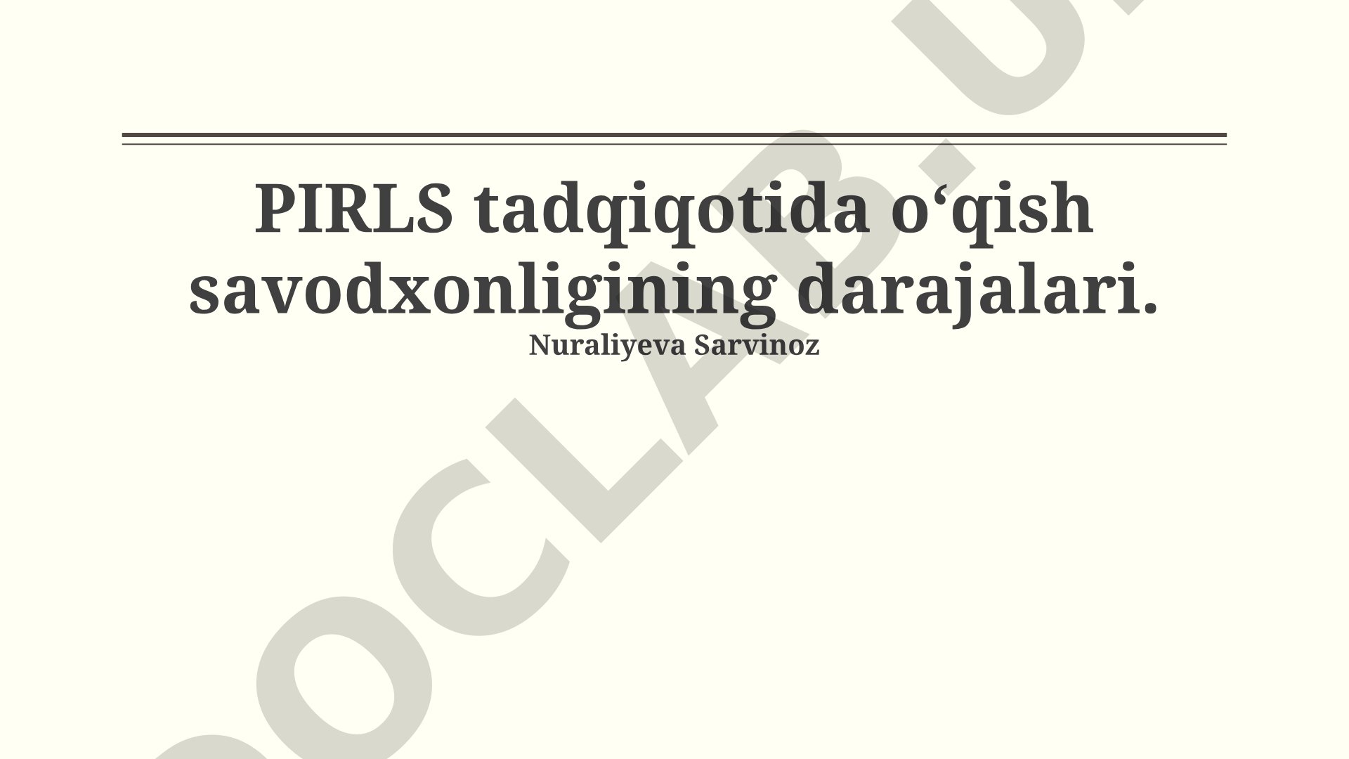 PIRLS tadqiqotida o'qish savodxonligining darajalari