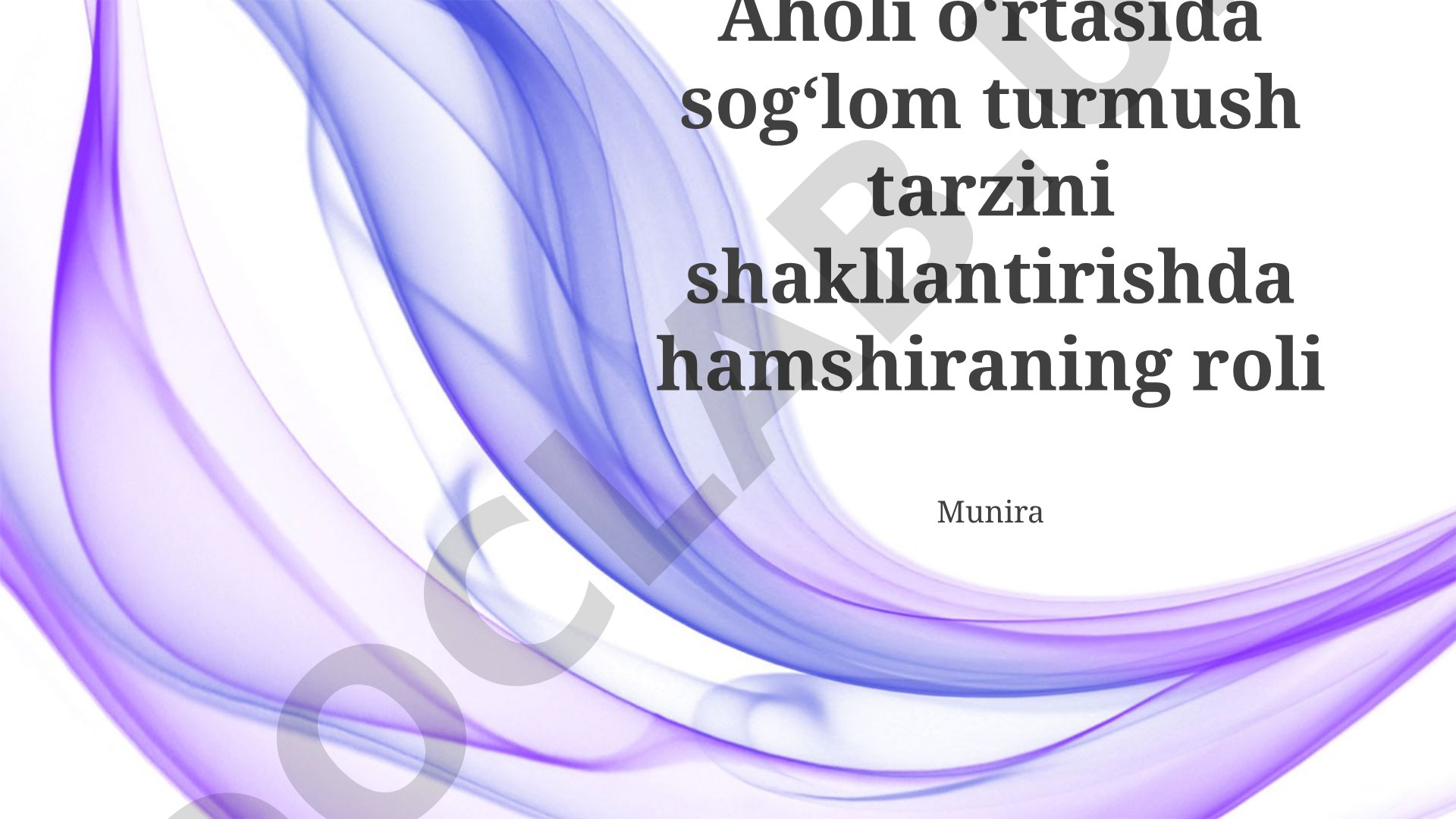 Aholi o'rtasida sog'lom turmush tarzini shakllantirishda hamshiraning roli