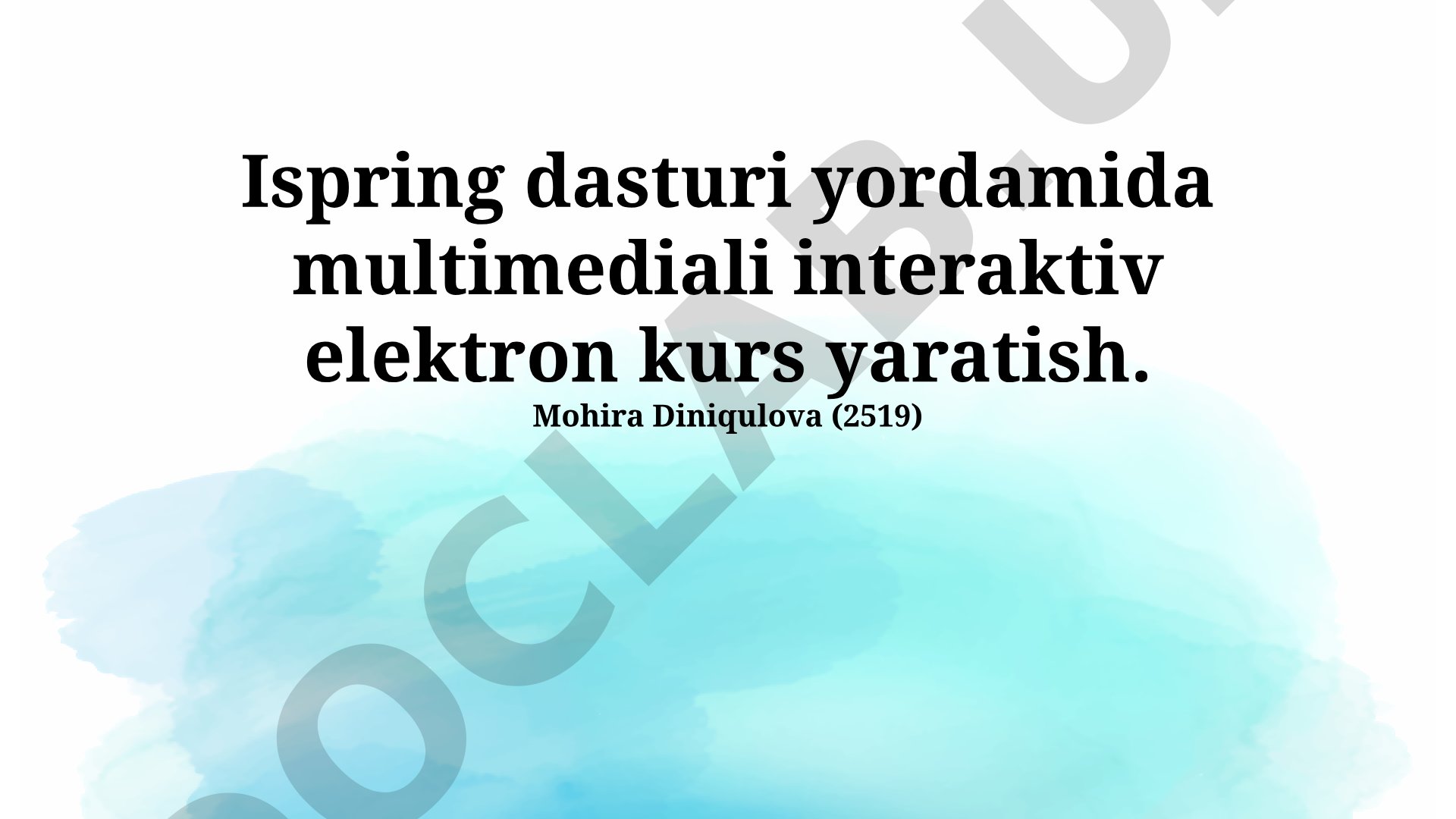 iSpring dasturi yordamida multimediali interaktiv elektron kurs yaratish