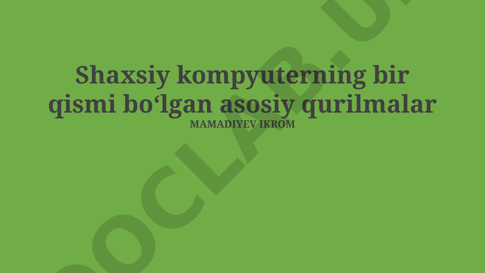 Shaxsiy kompyuterning asosiy qurilmalari